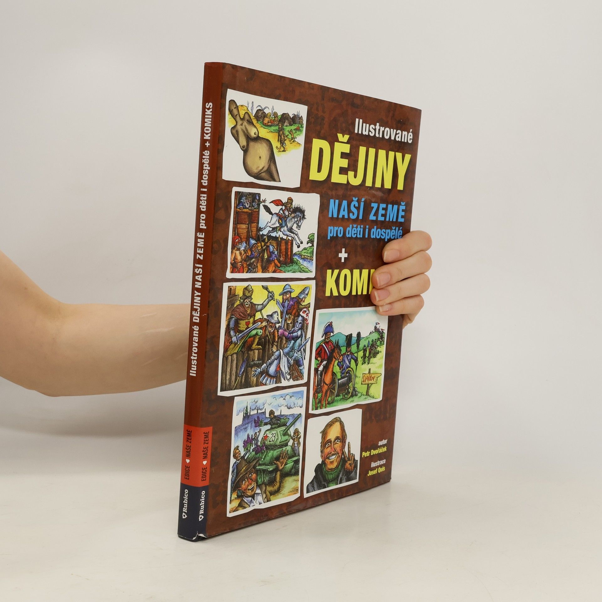 Petr Dvořáček Ilustrované dějiny naší země pro děti i dospělé + komiks
