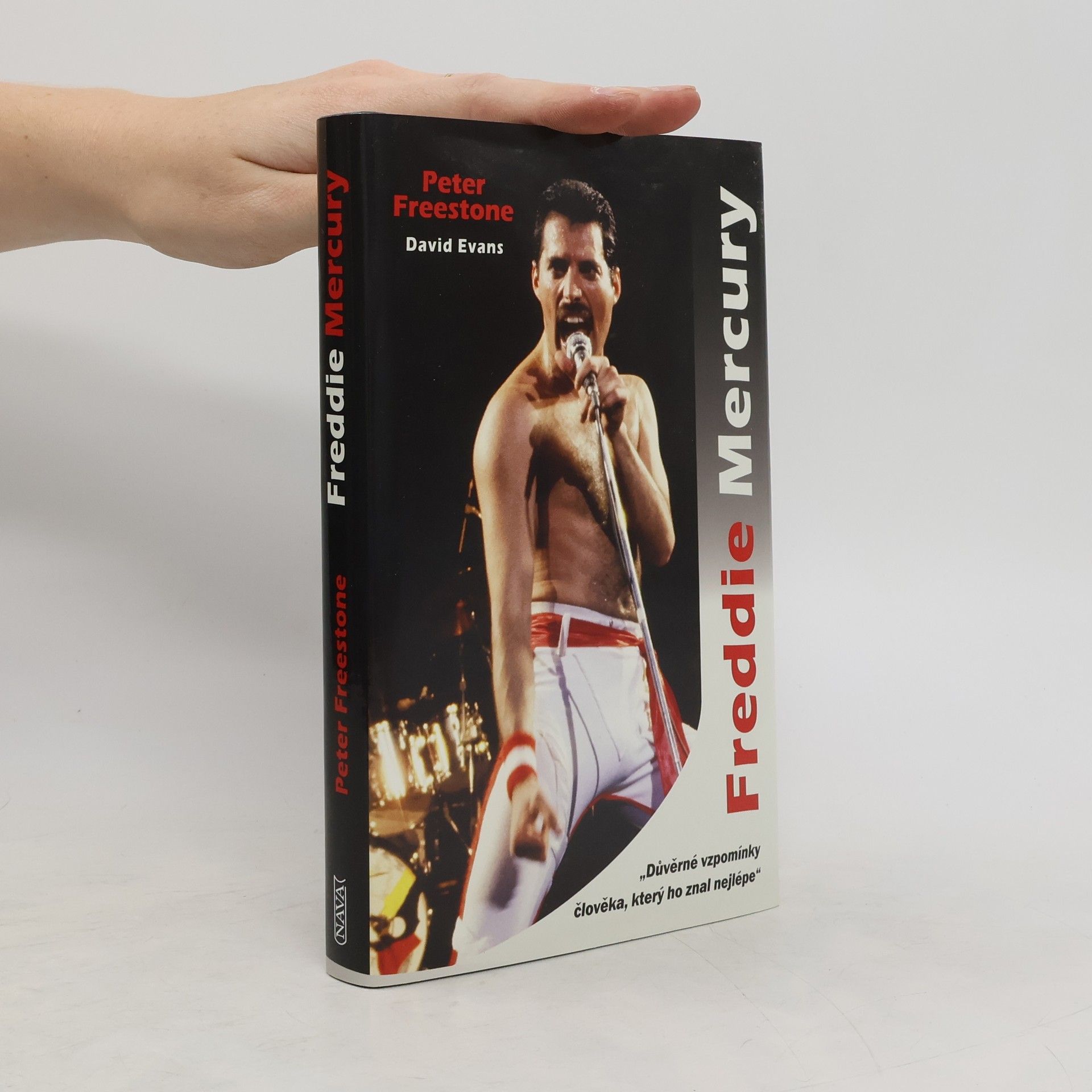 Peter Freestone Freddie Mercury: Důvěrné vzpomínky člověka, který ho znal nejlépe