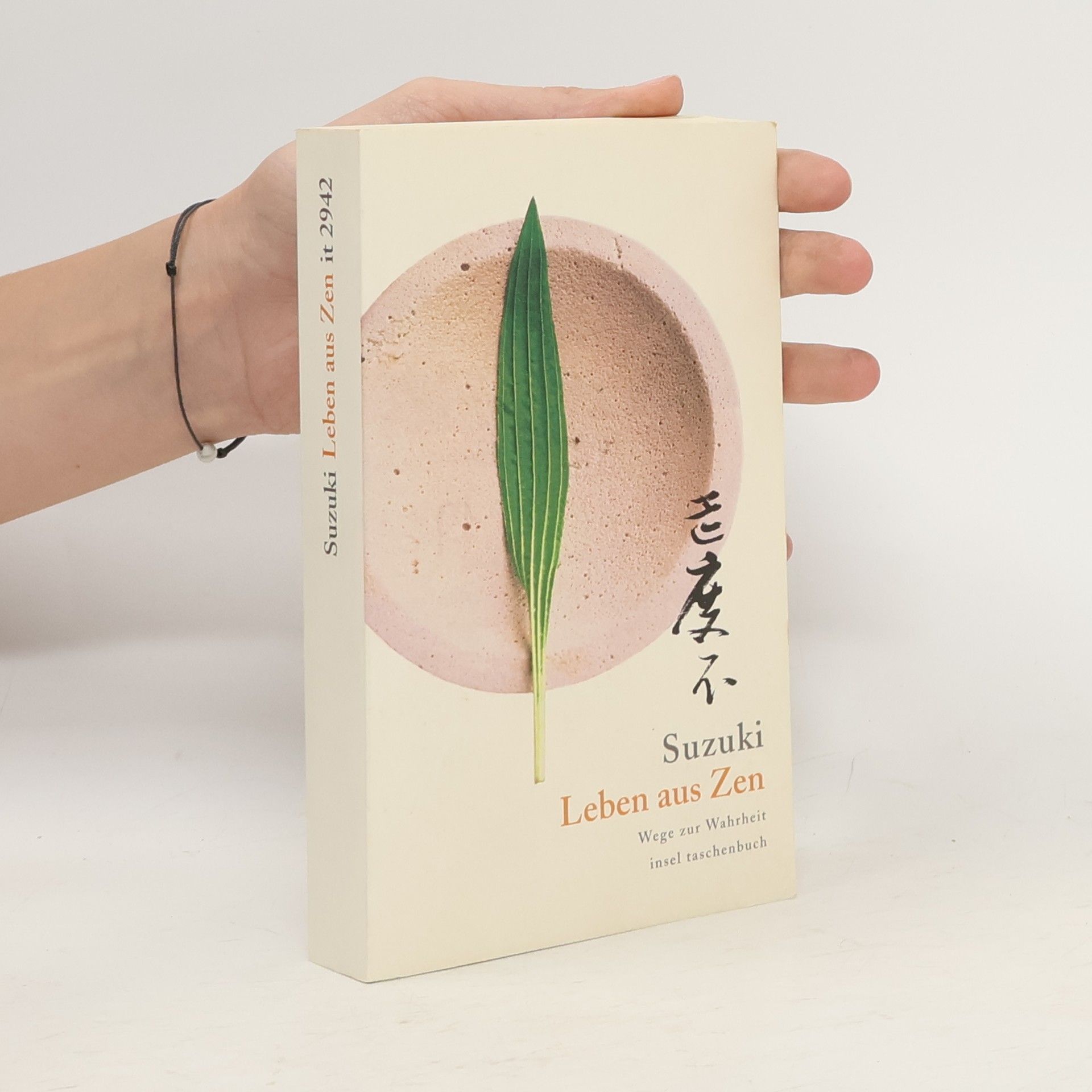 Daisecu Teitaró Suzuki Leben aus Zen. Wege zur Wahrheit