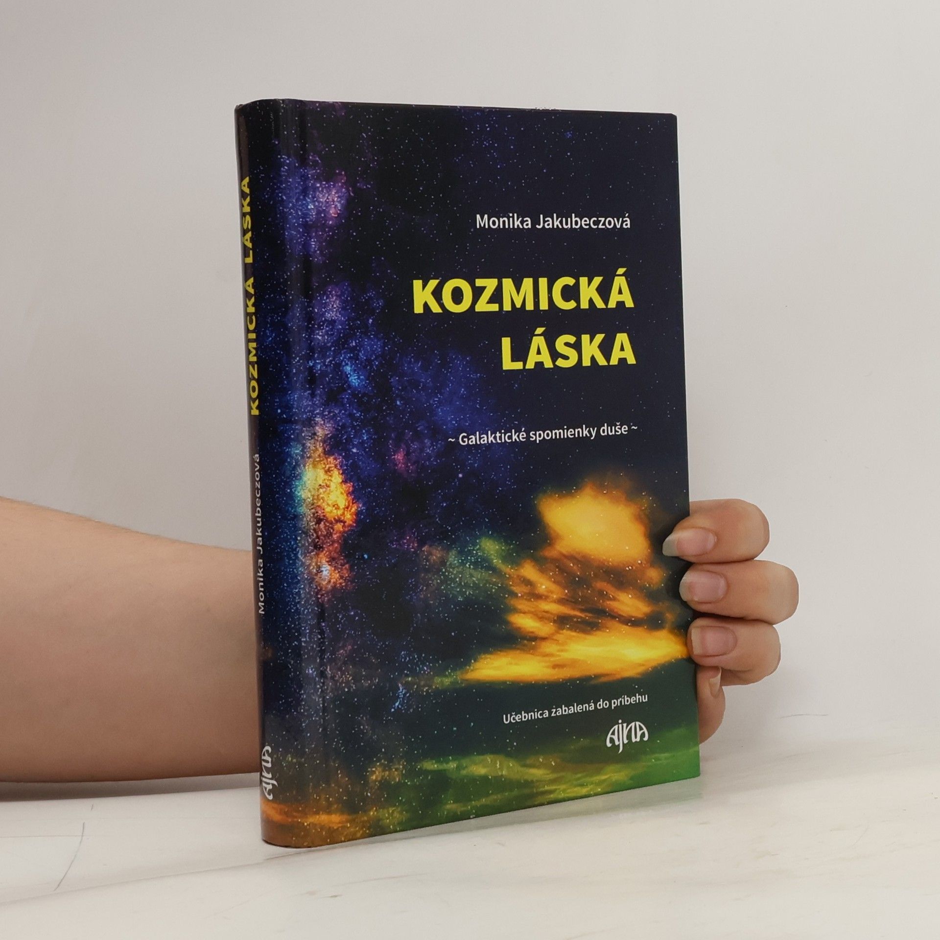 Jakubeczová Monika Kozmická láska- galaktické spomienky duše