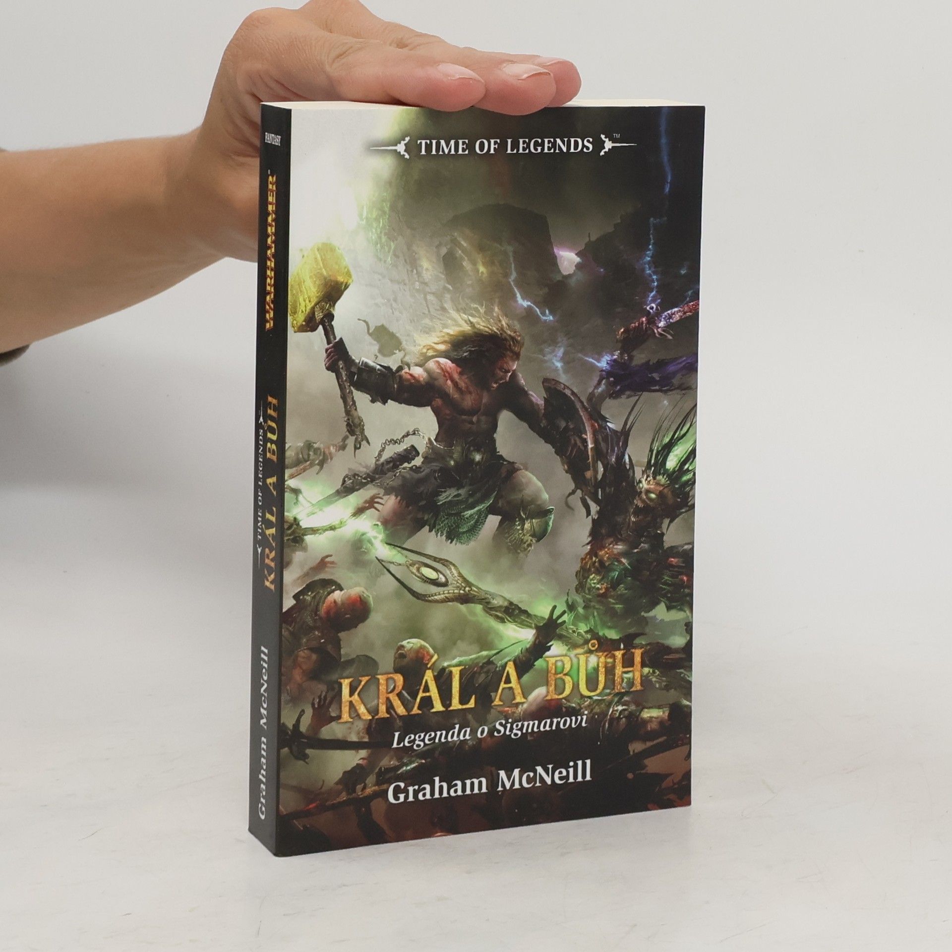 Graham McNeill Král a bůh : legenda o Sigmarovi