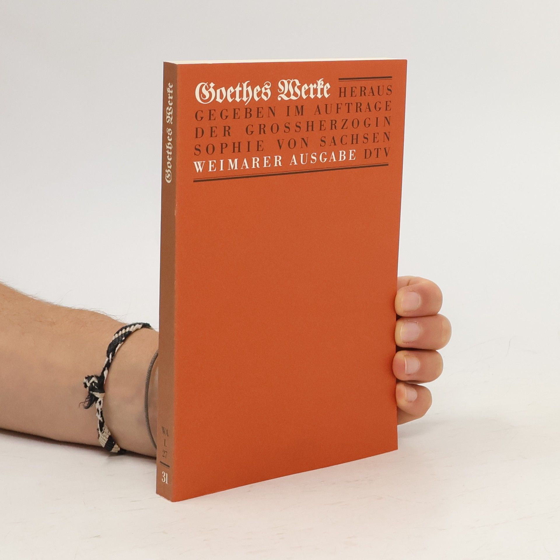 Johann Wolfgang von Goethe Goethes Werke 31