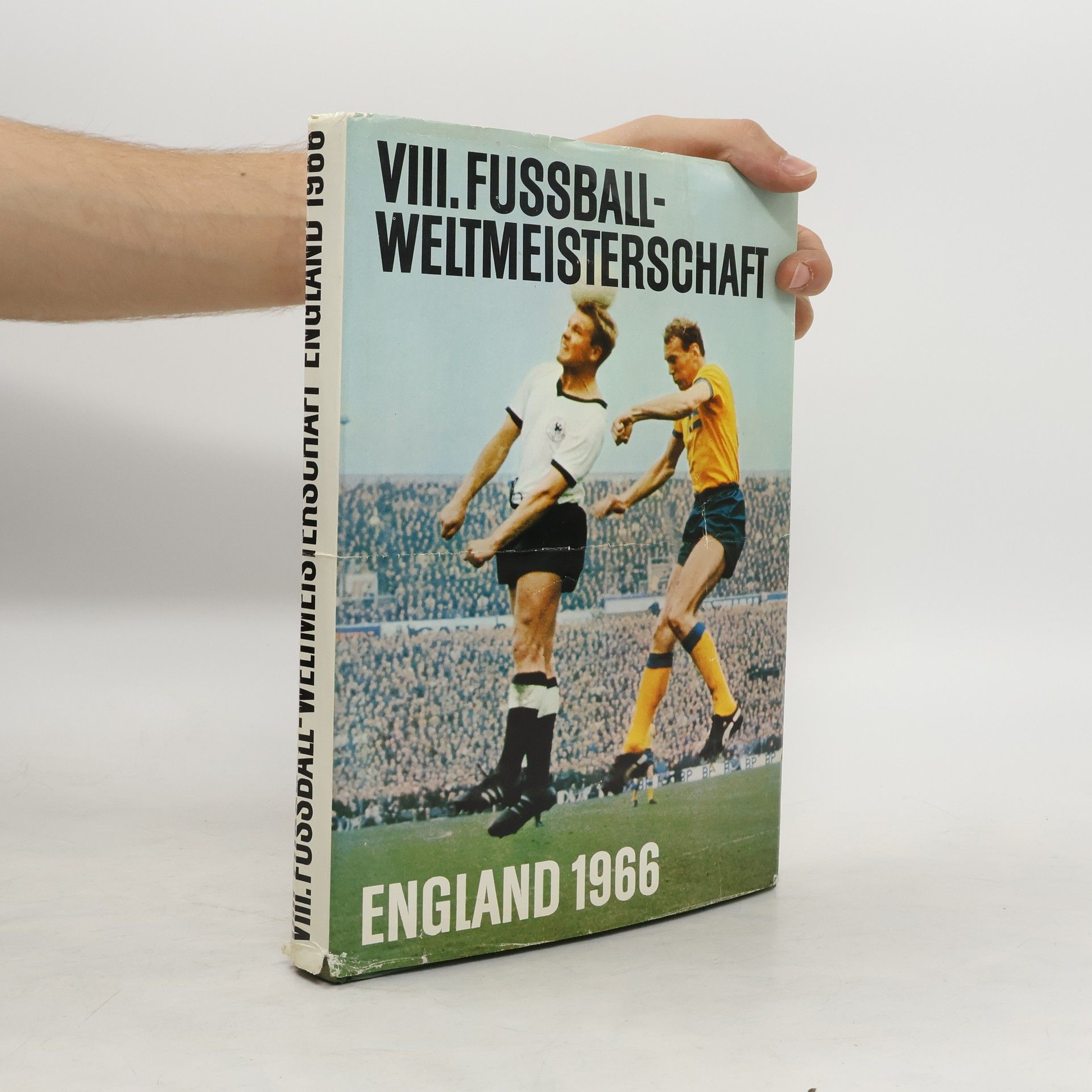 Collectif d'auteurs VIII. Fussball-Weltmeisterschaft England 1966