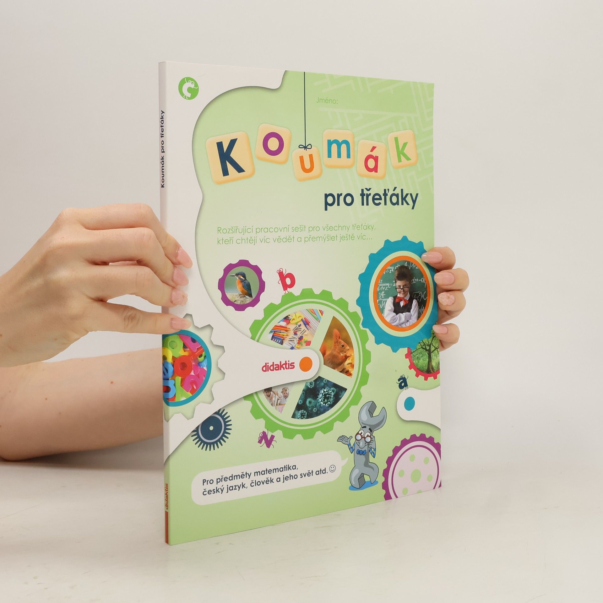 Petra Adámková Koumák pro třeťáky : rozšiřující pracovní sešit pro všechny třeťáky, kteří chtějí víc vědět a přemýšlet ještě víc...