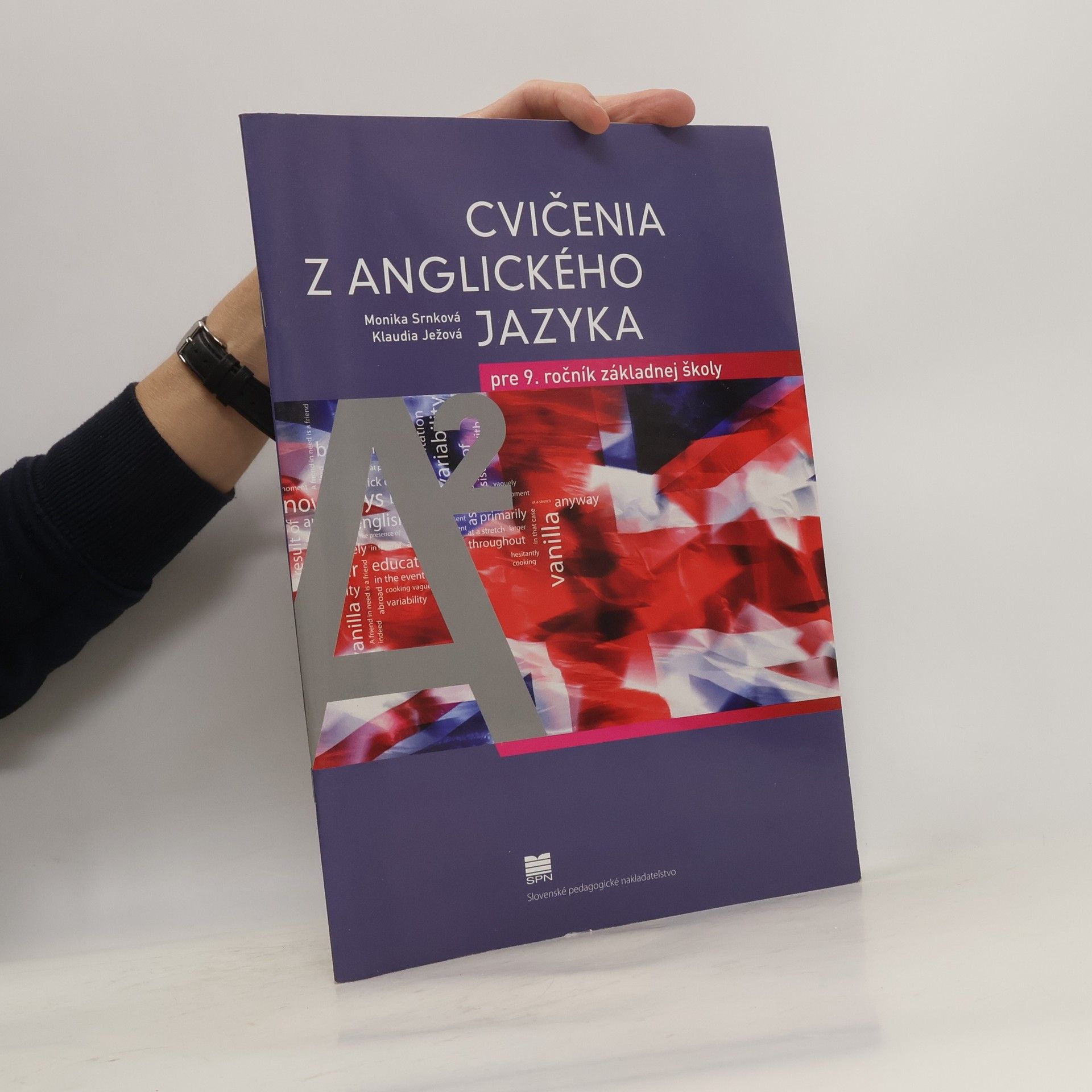 Monika Srnková Cvičenia z anglického jazyka pre 9. ročník základnej školy