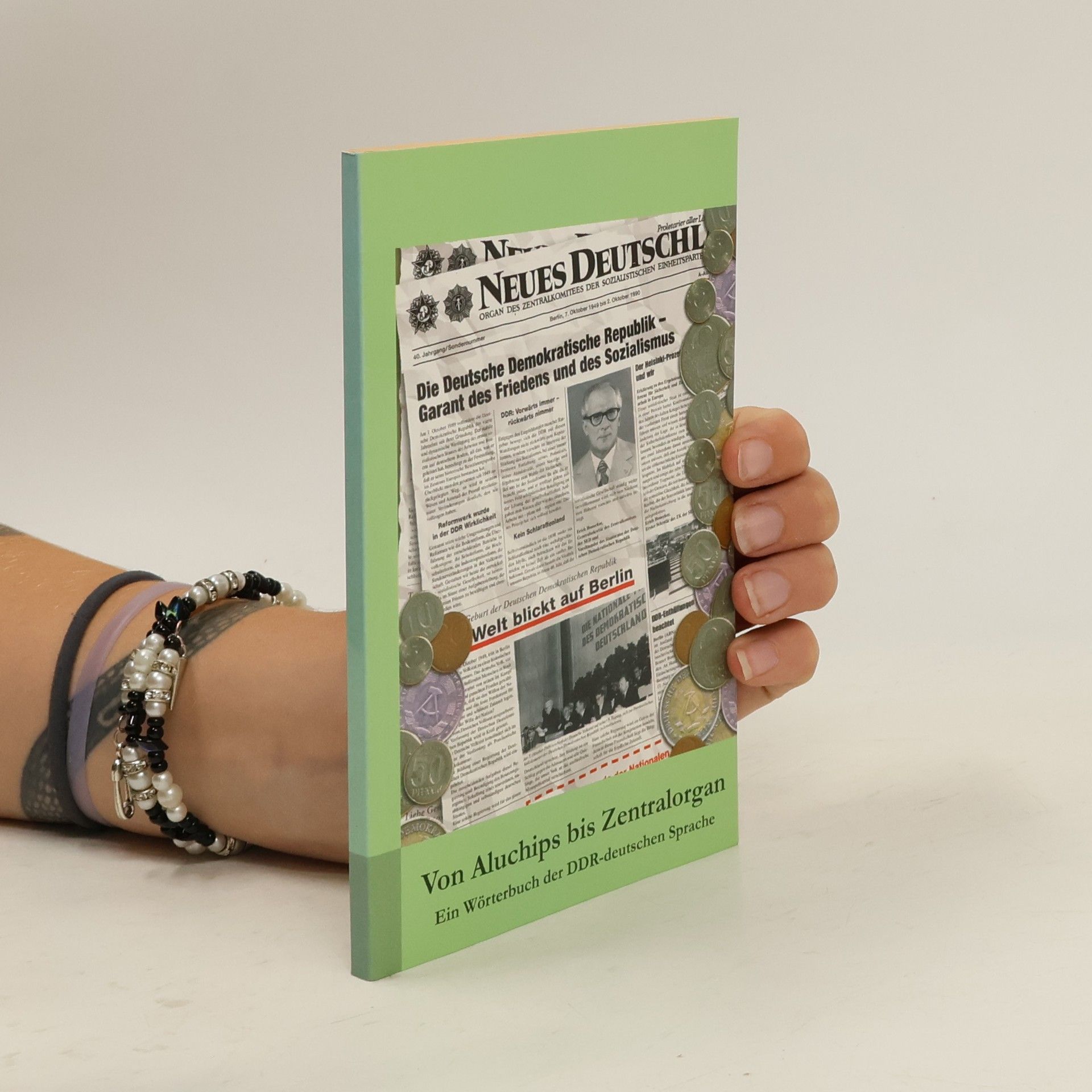 kolektiv Von Aluchips bis Zentralorgan. Ein Wörterbuch der DDR-deutschen Sprache