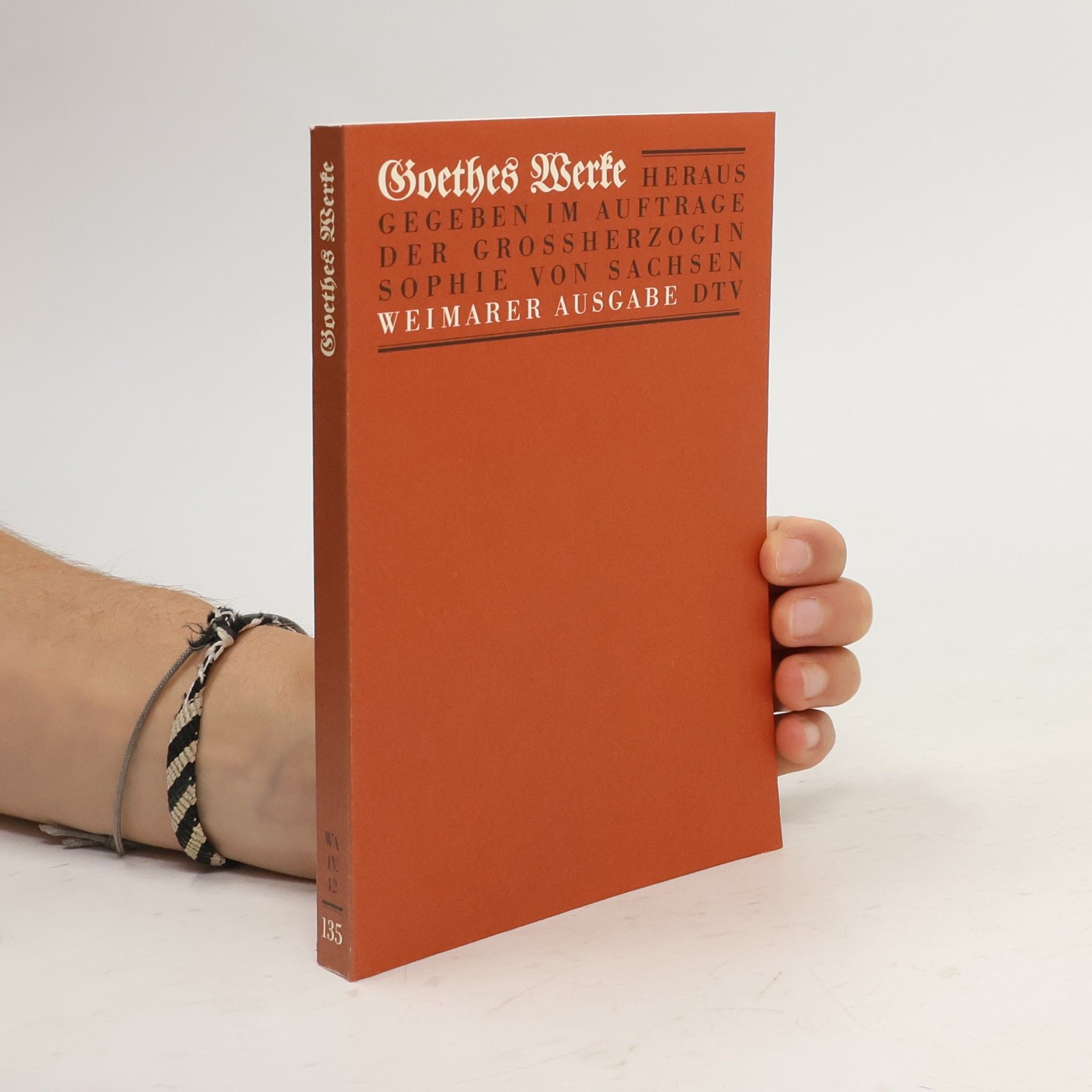Johann Wolfgang von Goethe Goethes Werke. Weimarer Ausgabe 135