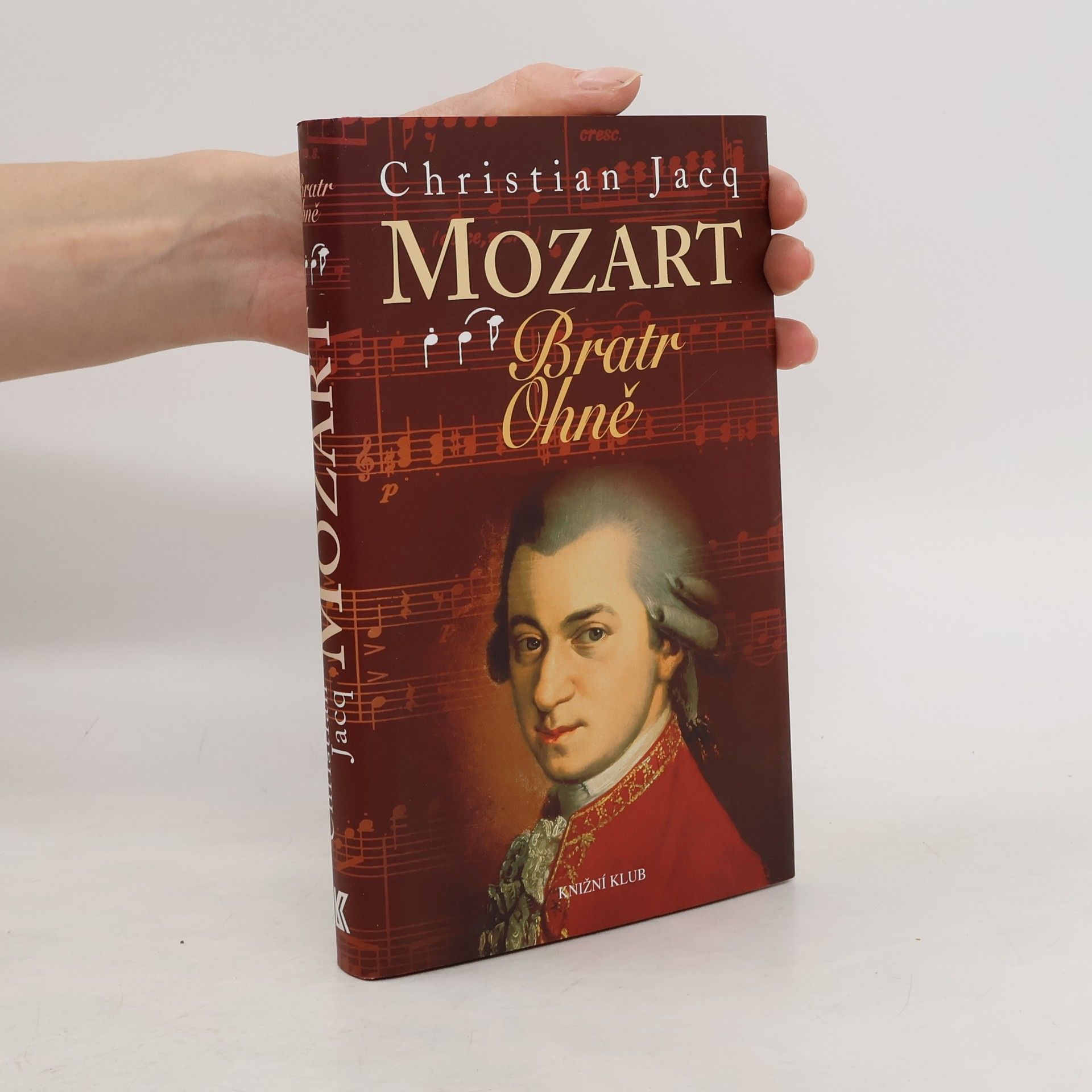 Christian Jacq Mozart - Bratr Ohně