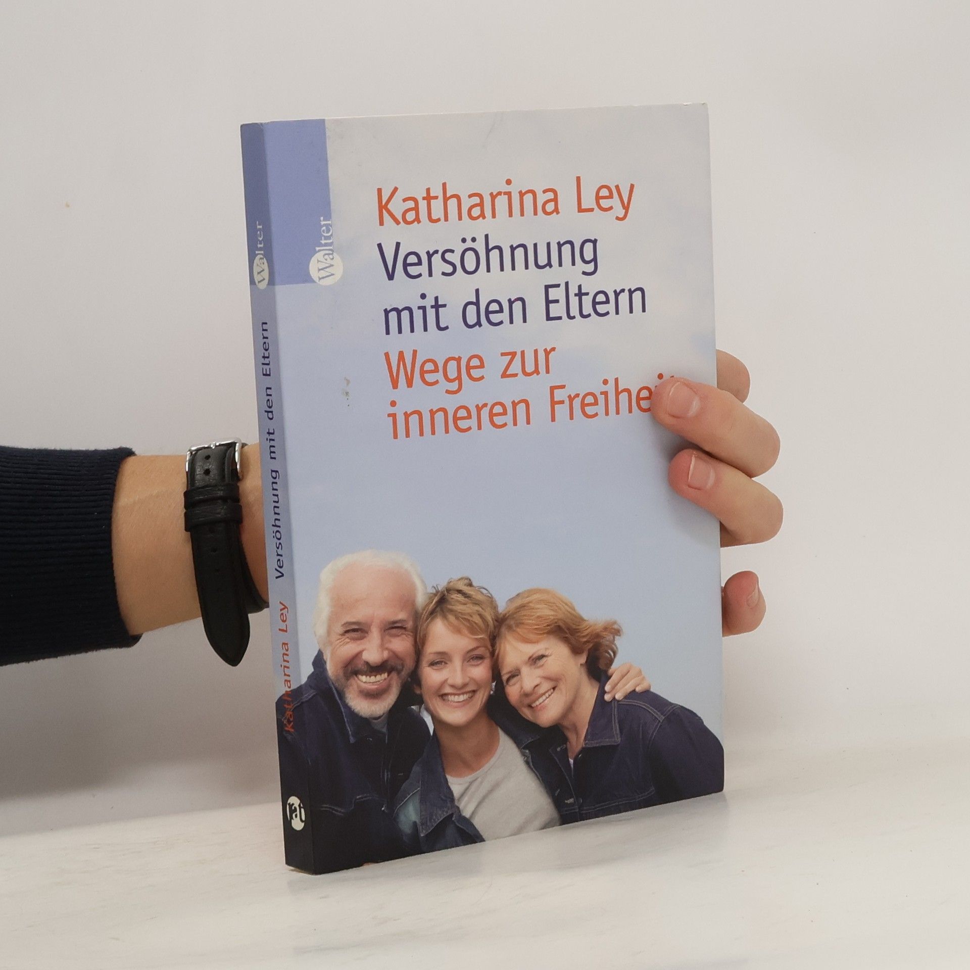Katharina Ley Versöhnung mit den Eltern