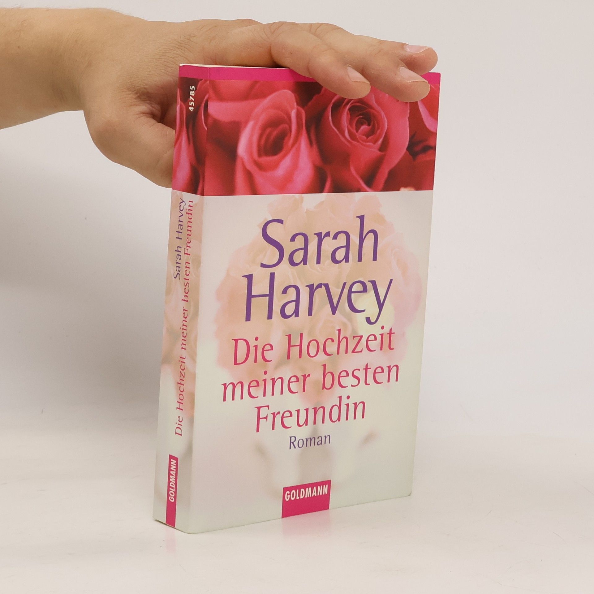 Sarah Harvey Die Hochzeit meiner besten Freundin