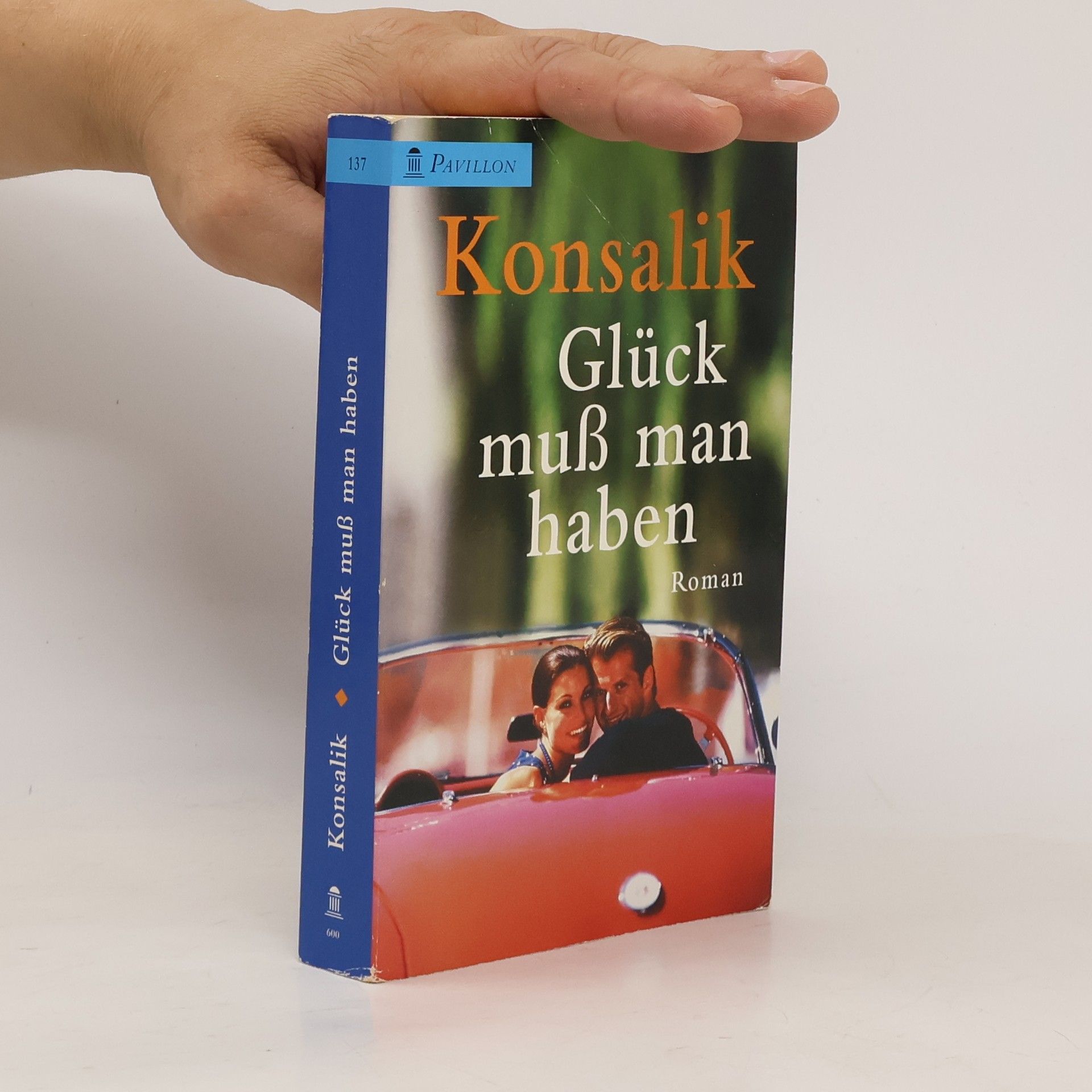 Heinz G. Konsalik Glück muß man haben