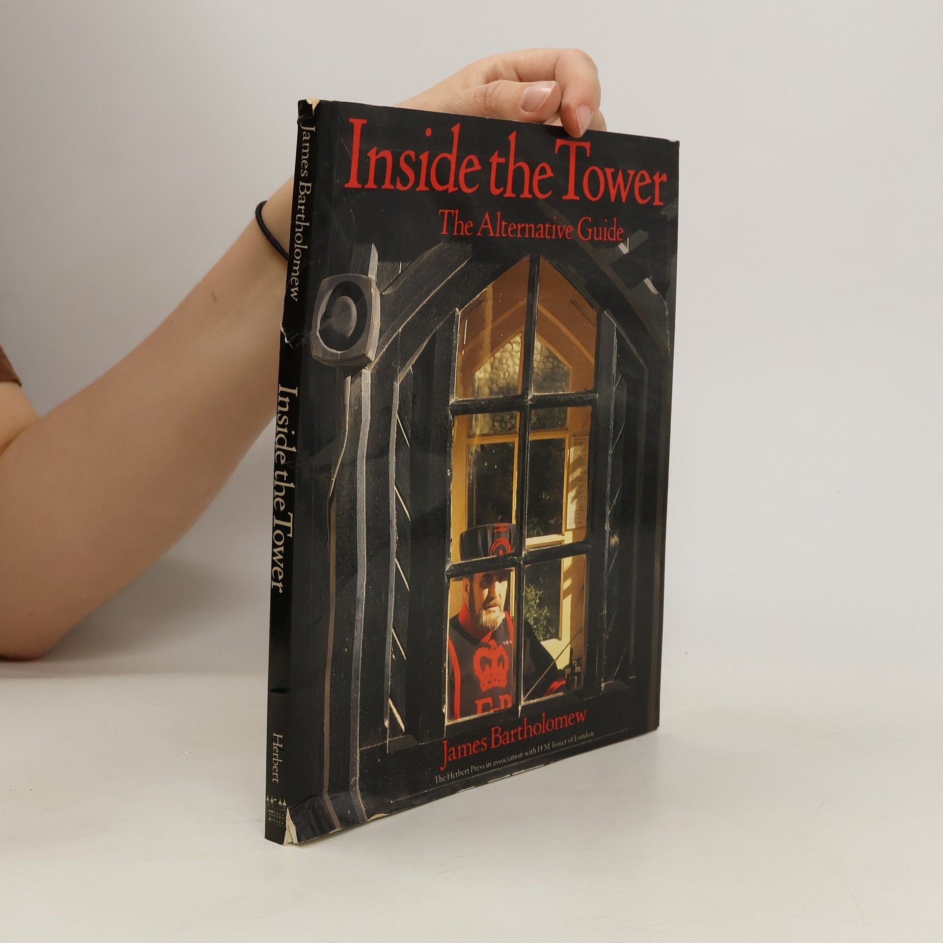 James Bartholomew Inside the Tower: The Alternative Guide