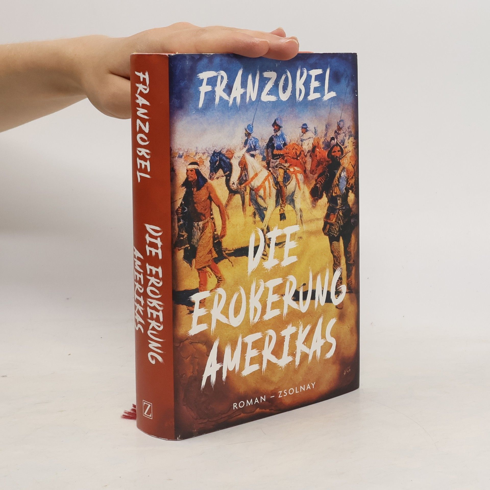 Franzobel Die Eroberung Amerikas