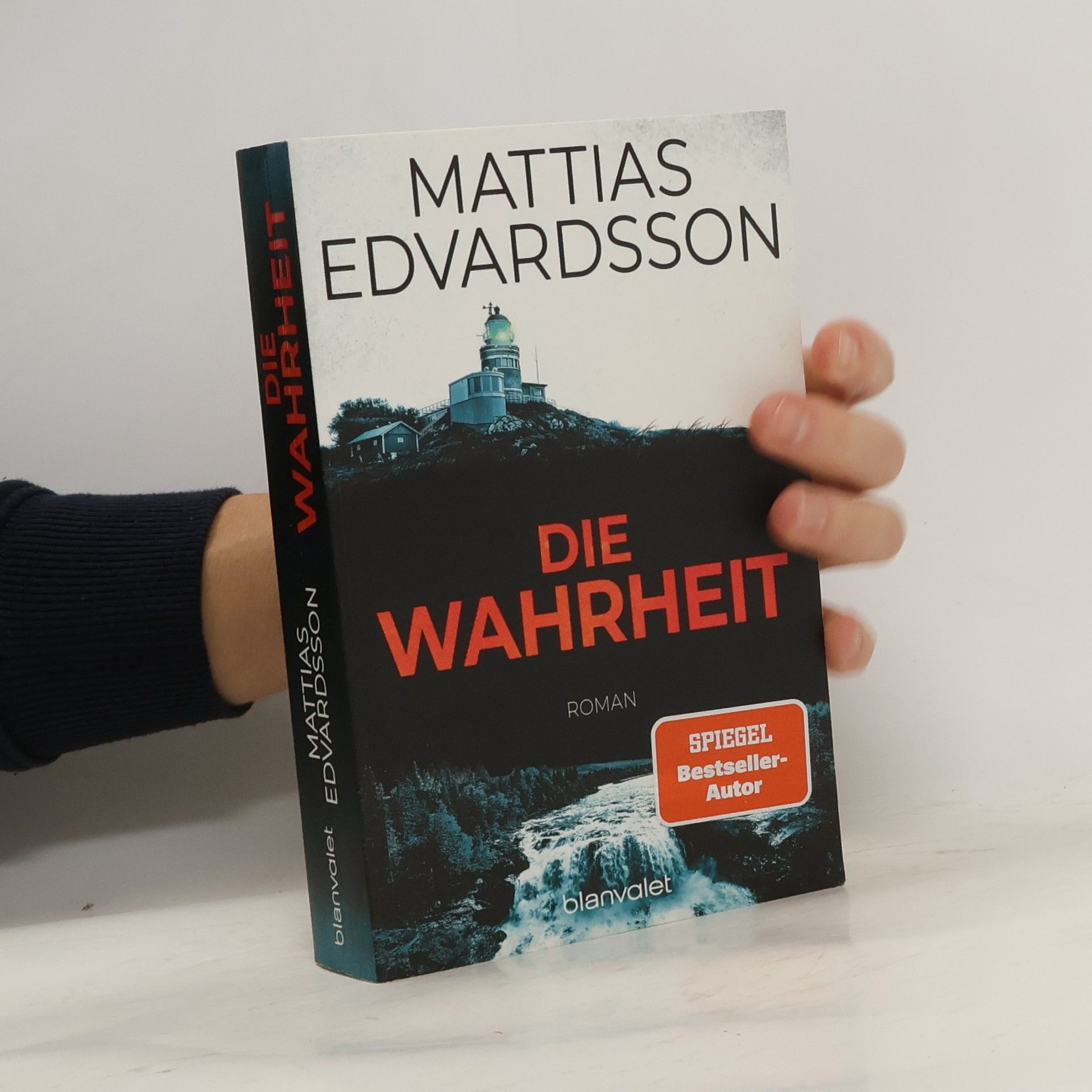 Mattias Edvardsson Die Wahrheit. Roman