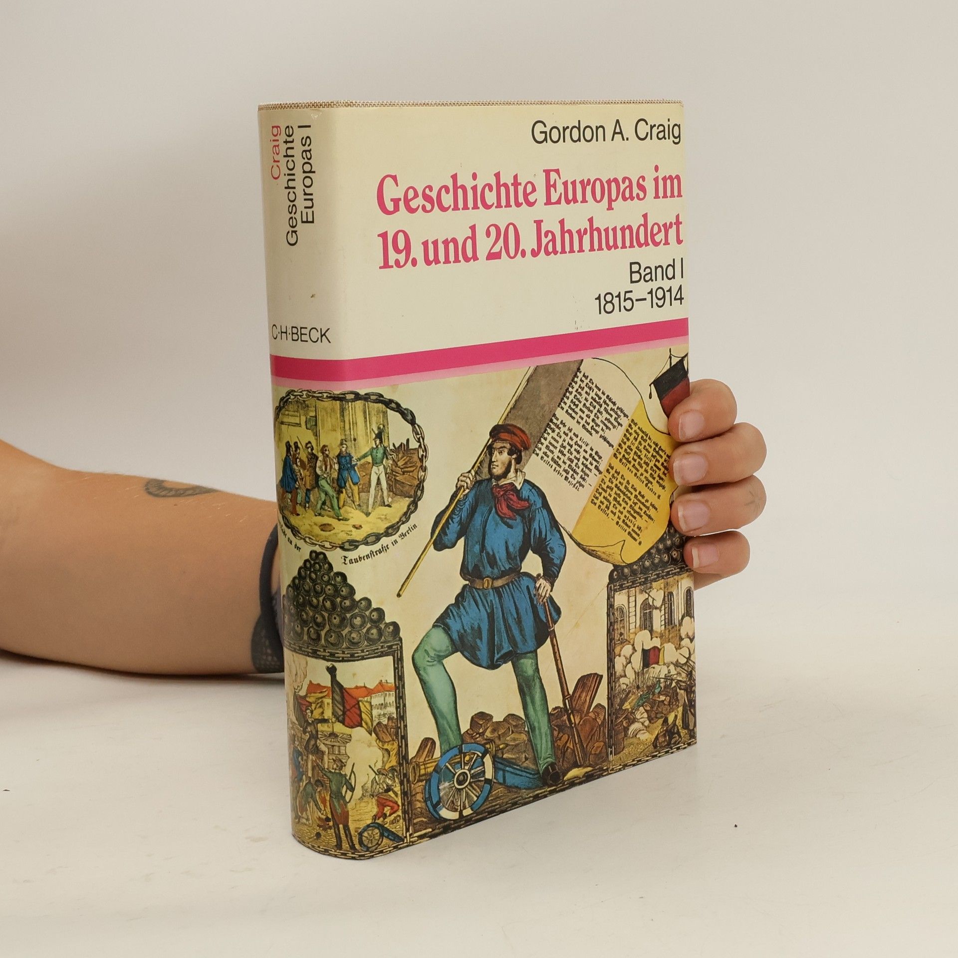 Gordon A. Craig Geschichte Europas im 19. und 20. Jahrhundert. Band I. 1815-1914
