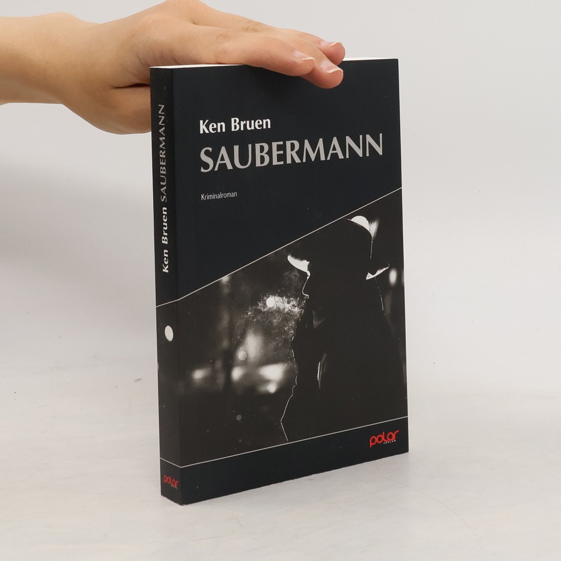 Ken Bruen Saubermann