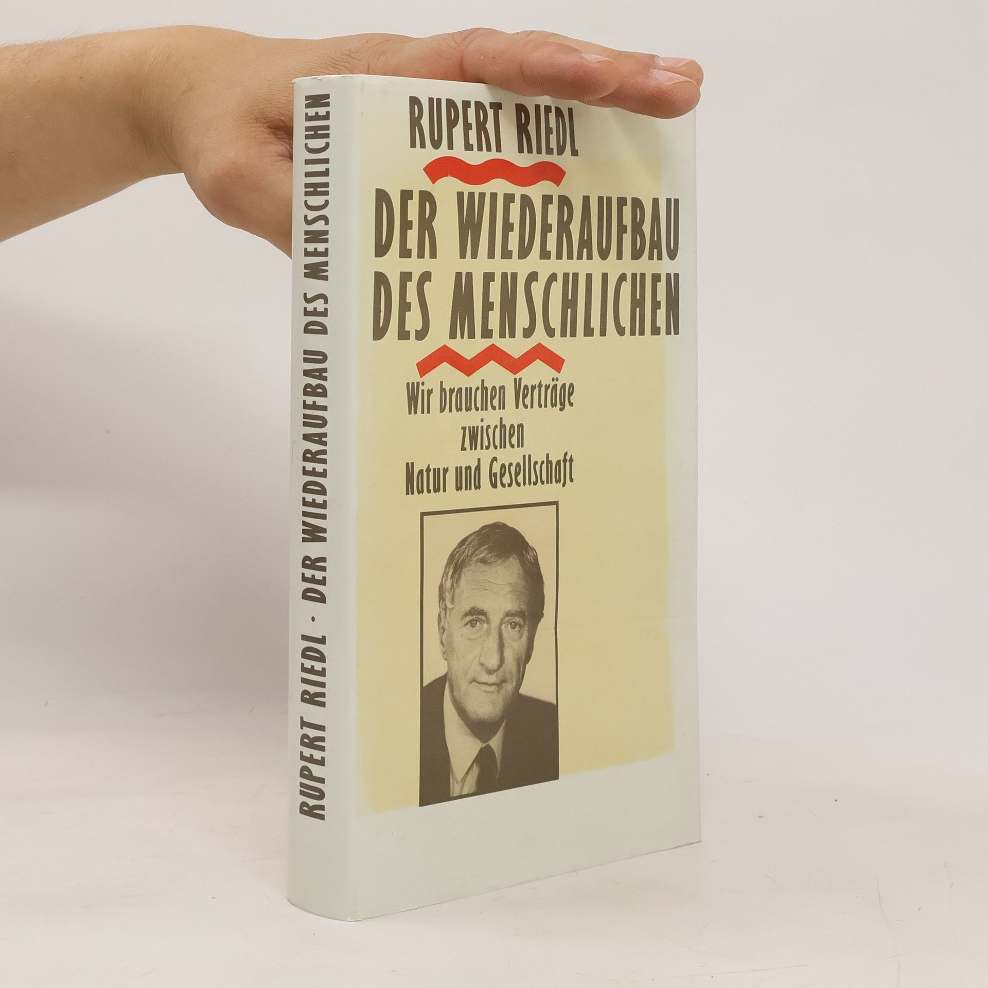Rupert Riedl Der Wiederaufbau des Menschlichen