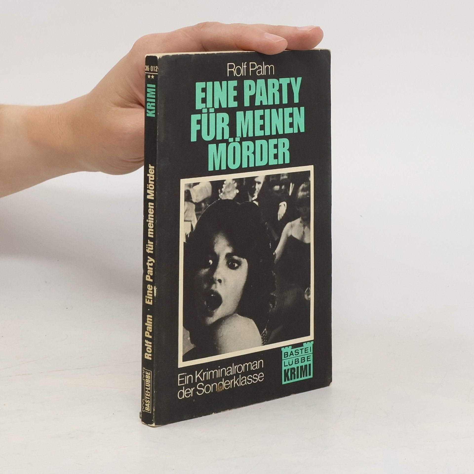 Rolf Palm Eine Party für meinen Mörder
