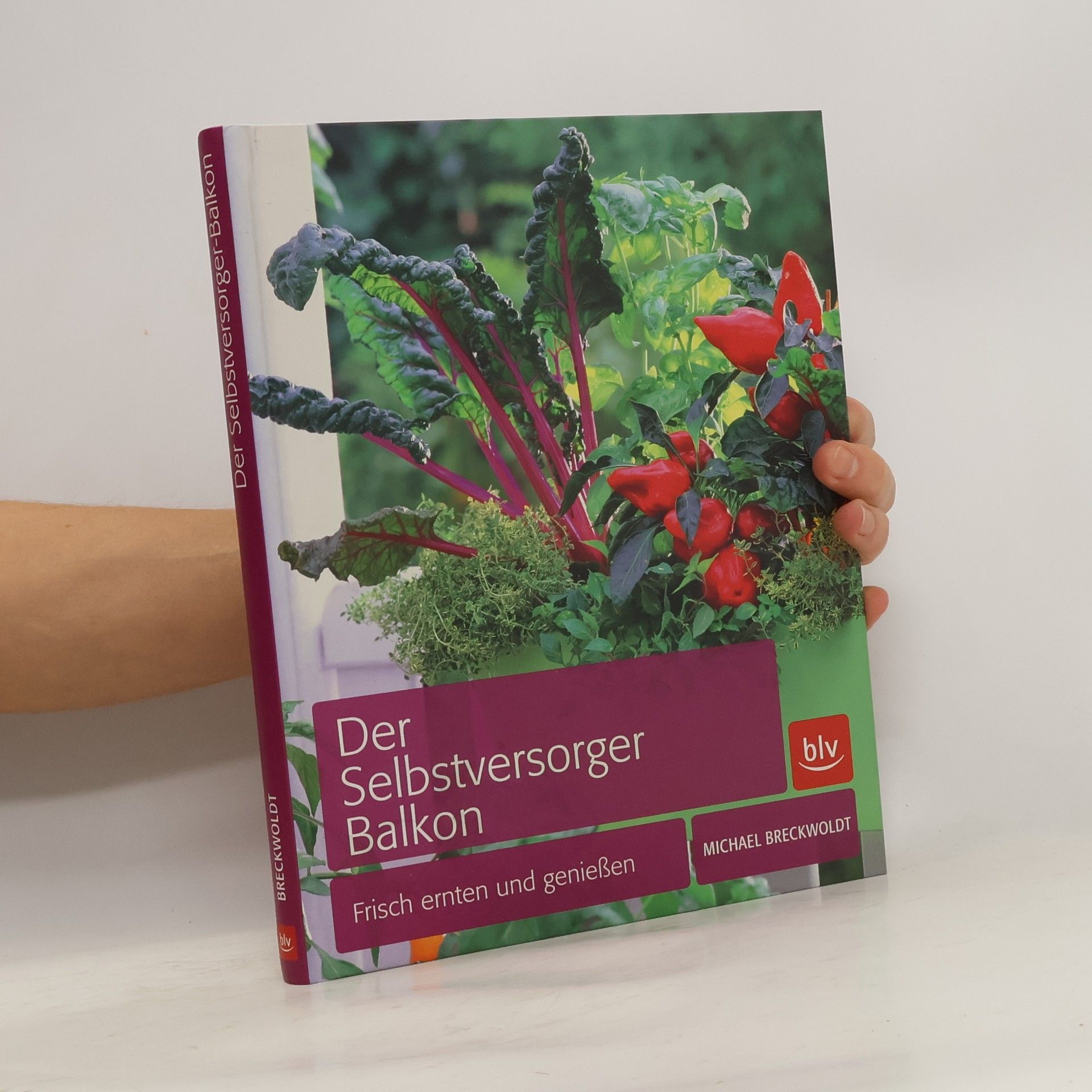 Michael Breckwoldt Der Selbstversorger-Balkon