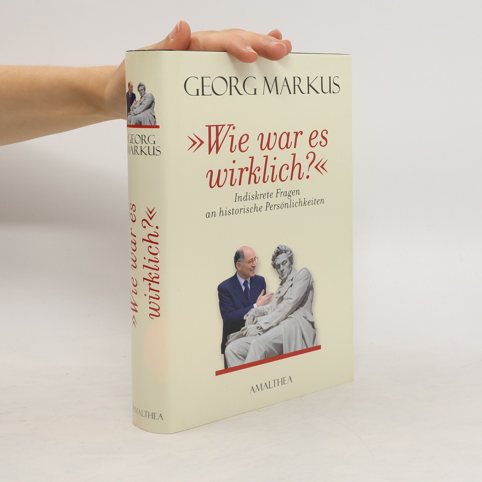 Georg Markus Wie war es wirklich?