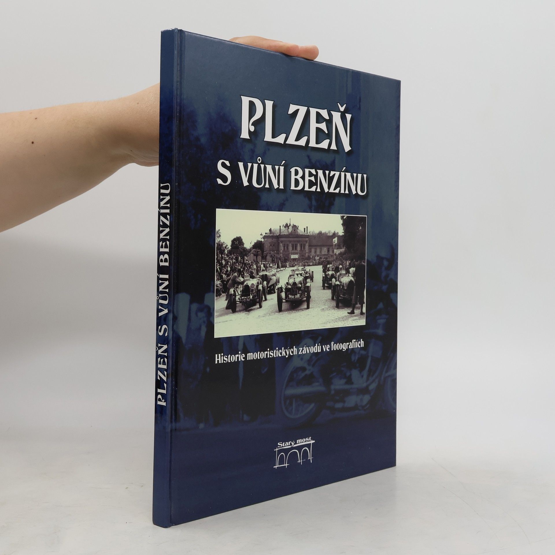 Karel Pelák Plzeň s vůní benzínu