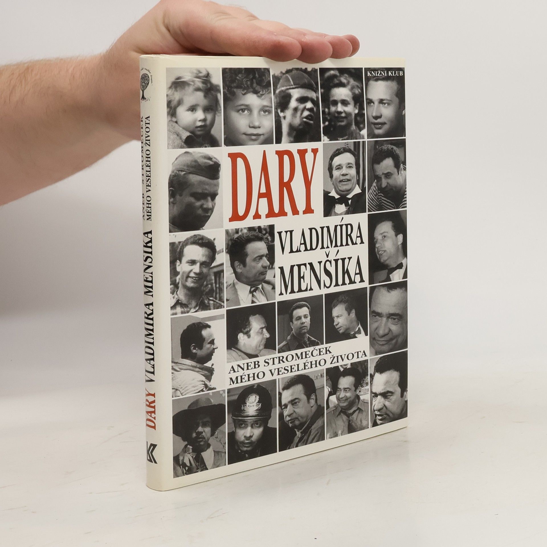Vladimír Menšík Dary Vladimíra Menšíka, aneb, Stromeček mého veselého života