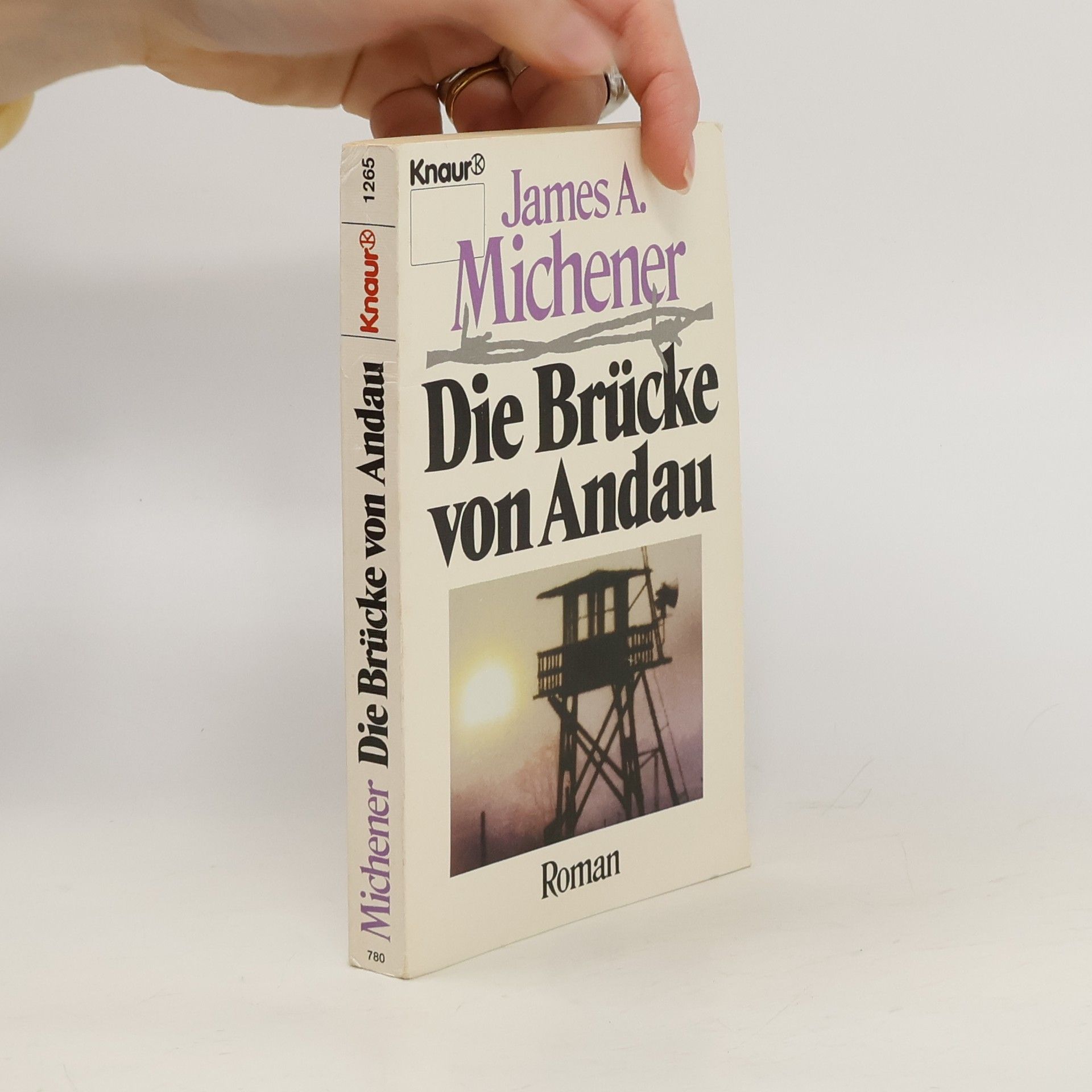 James Albert Michener Die Brücke von Andau. Roman