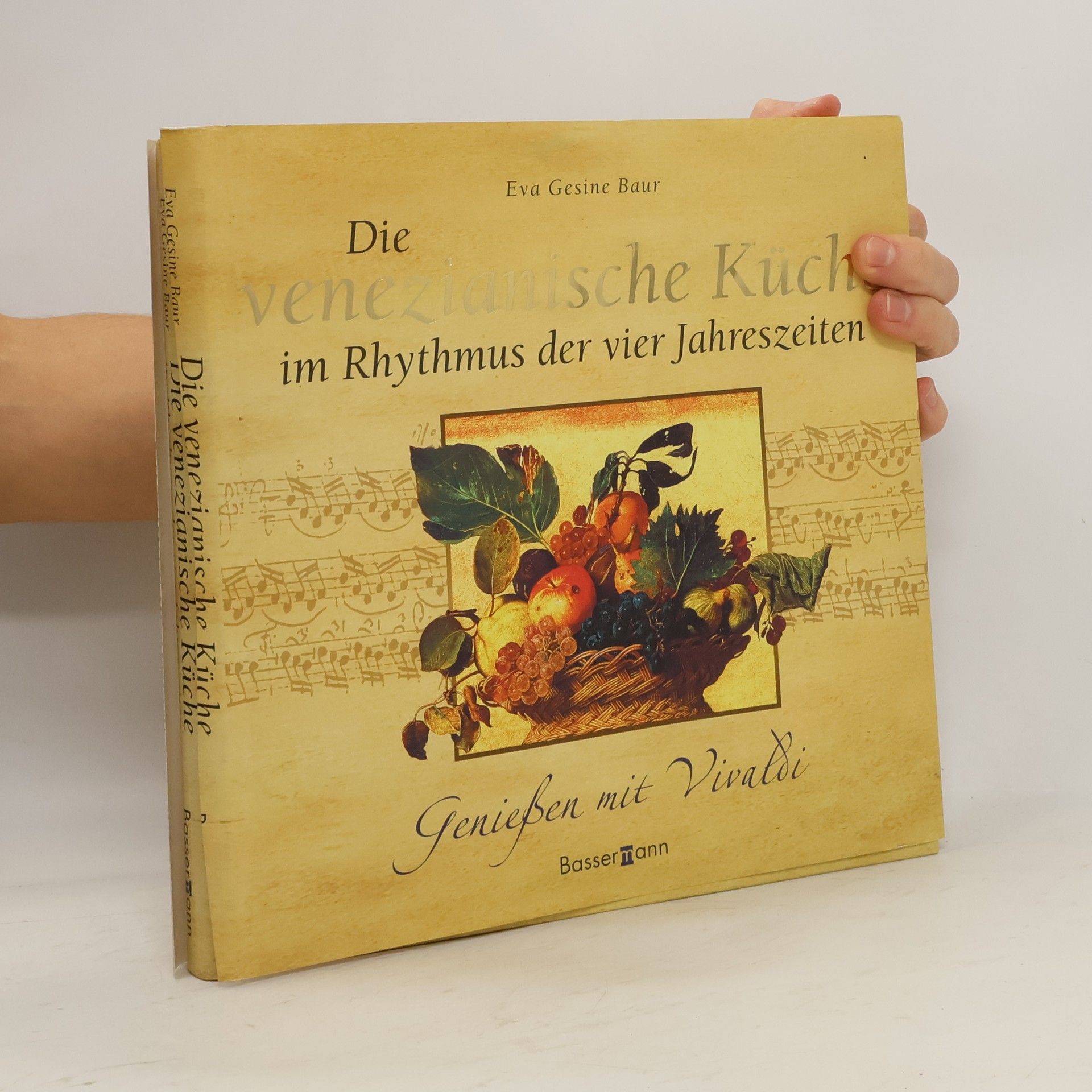 Eva Gesine Baur Die venezianische Küche im Rhythmus der vier Jahreszeiten