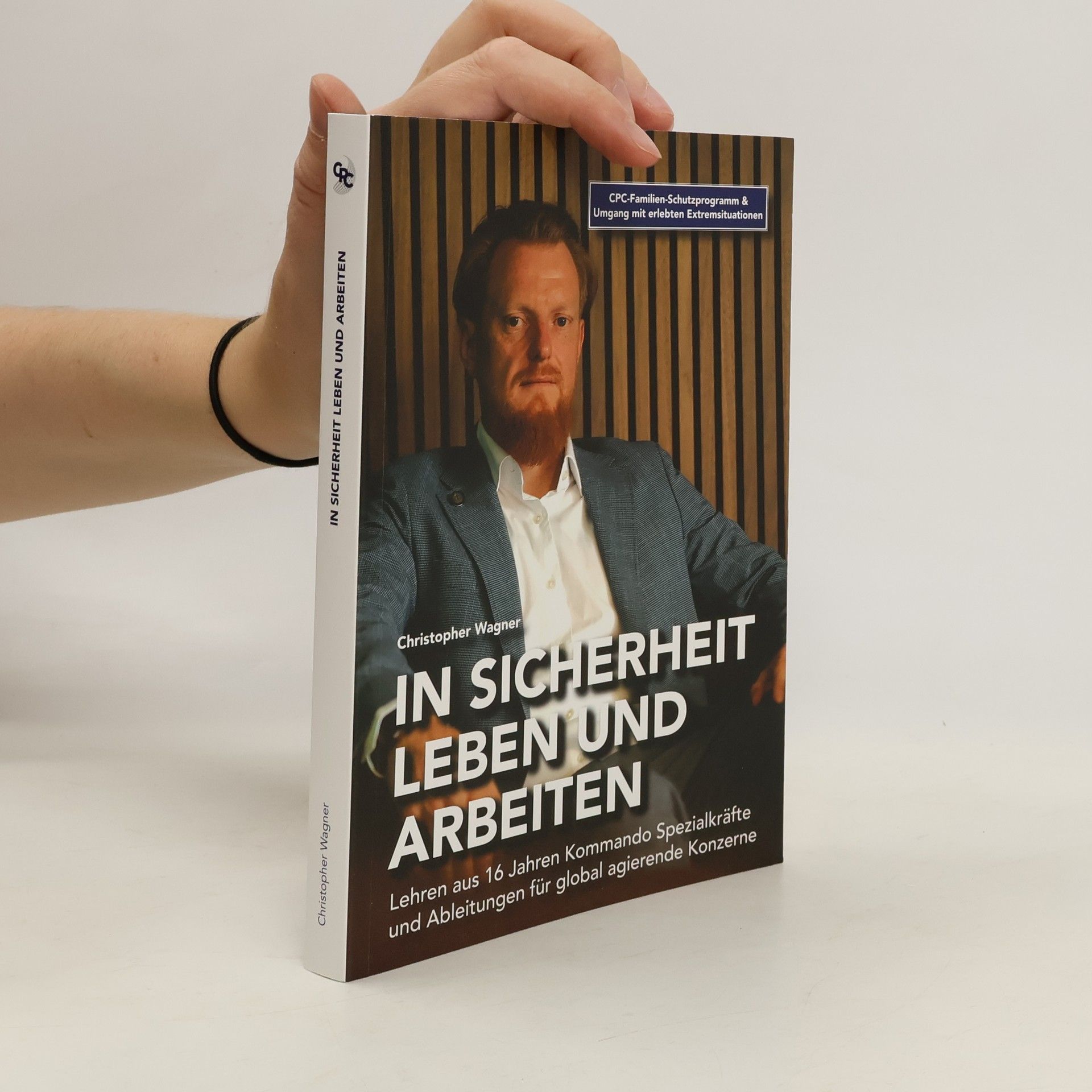 Christopher Wagner In Sicherheit leben und Arbeiten
