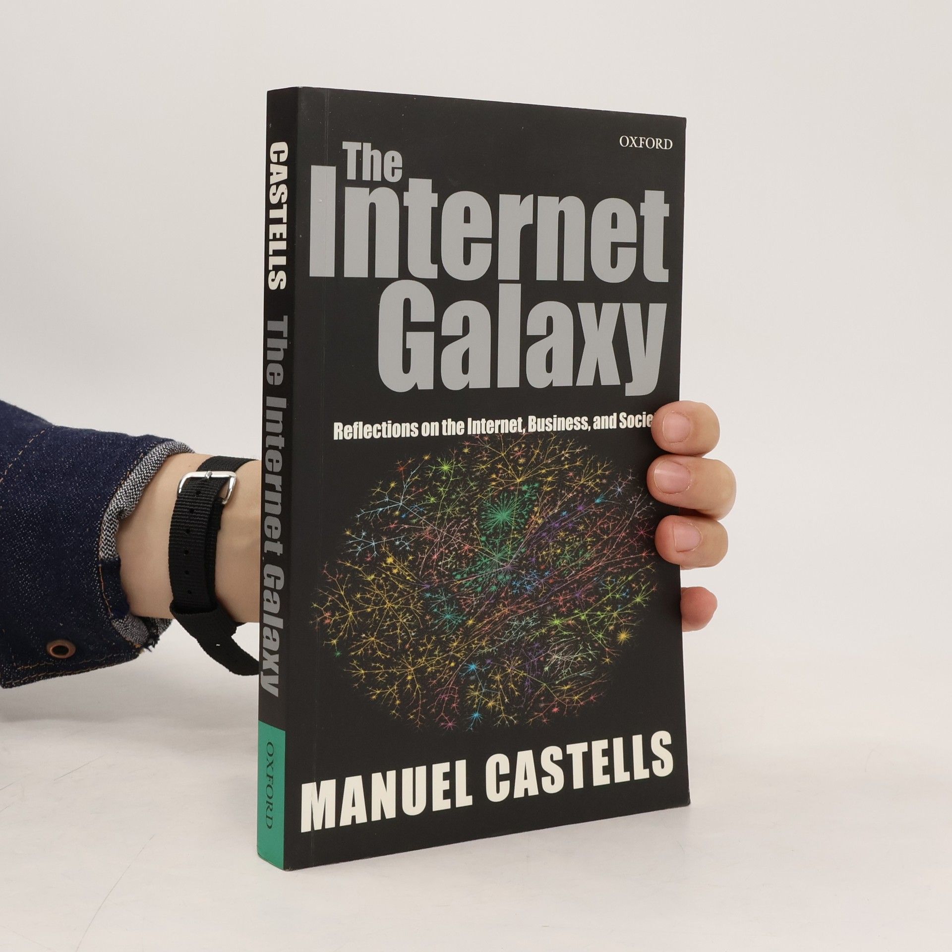 Manuel Castells The Internet Galaxy : reflections on the Internet, business, and society