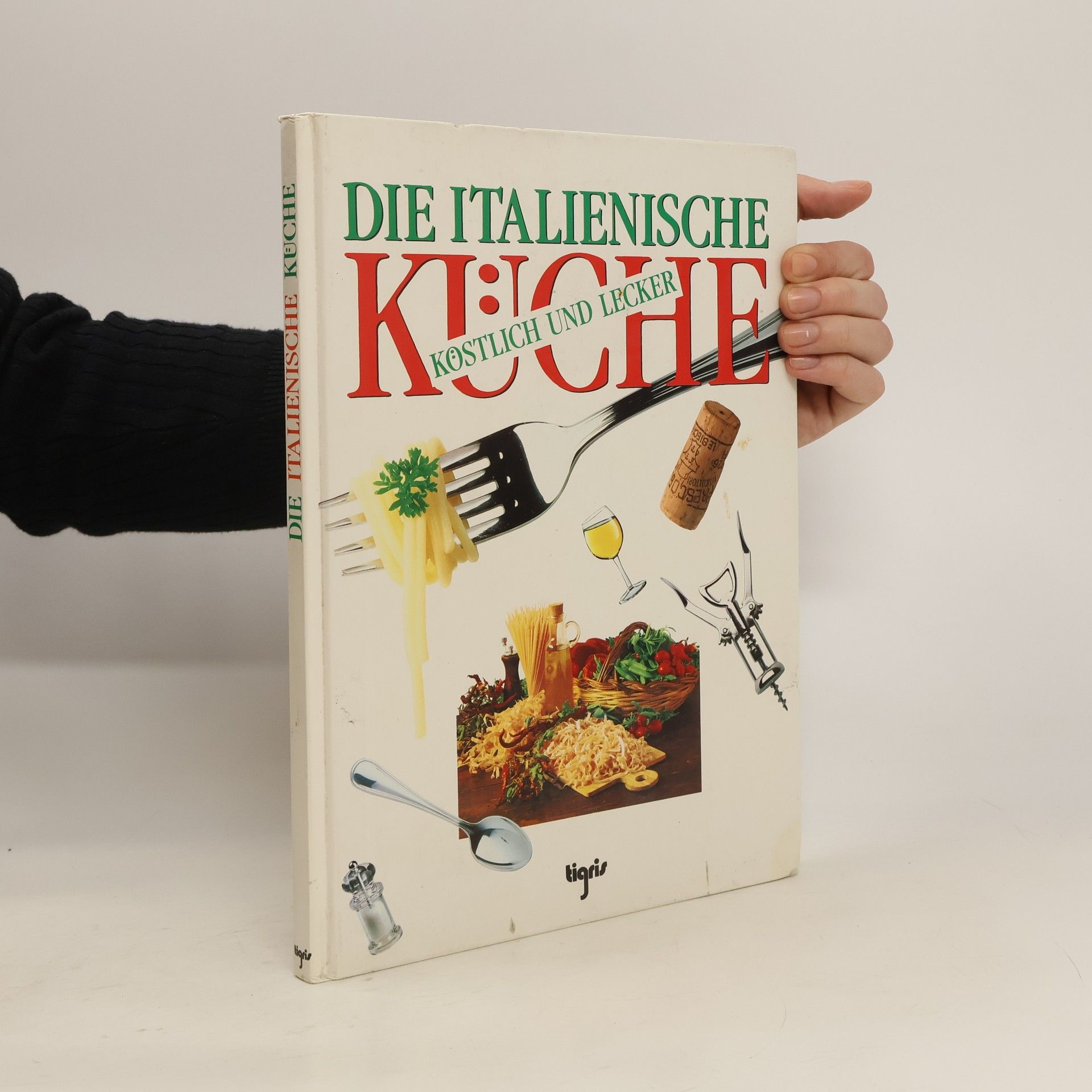 Christina Callori Die Italienische Küche. Köstlich und Lecker