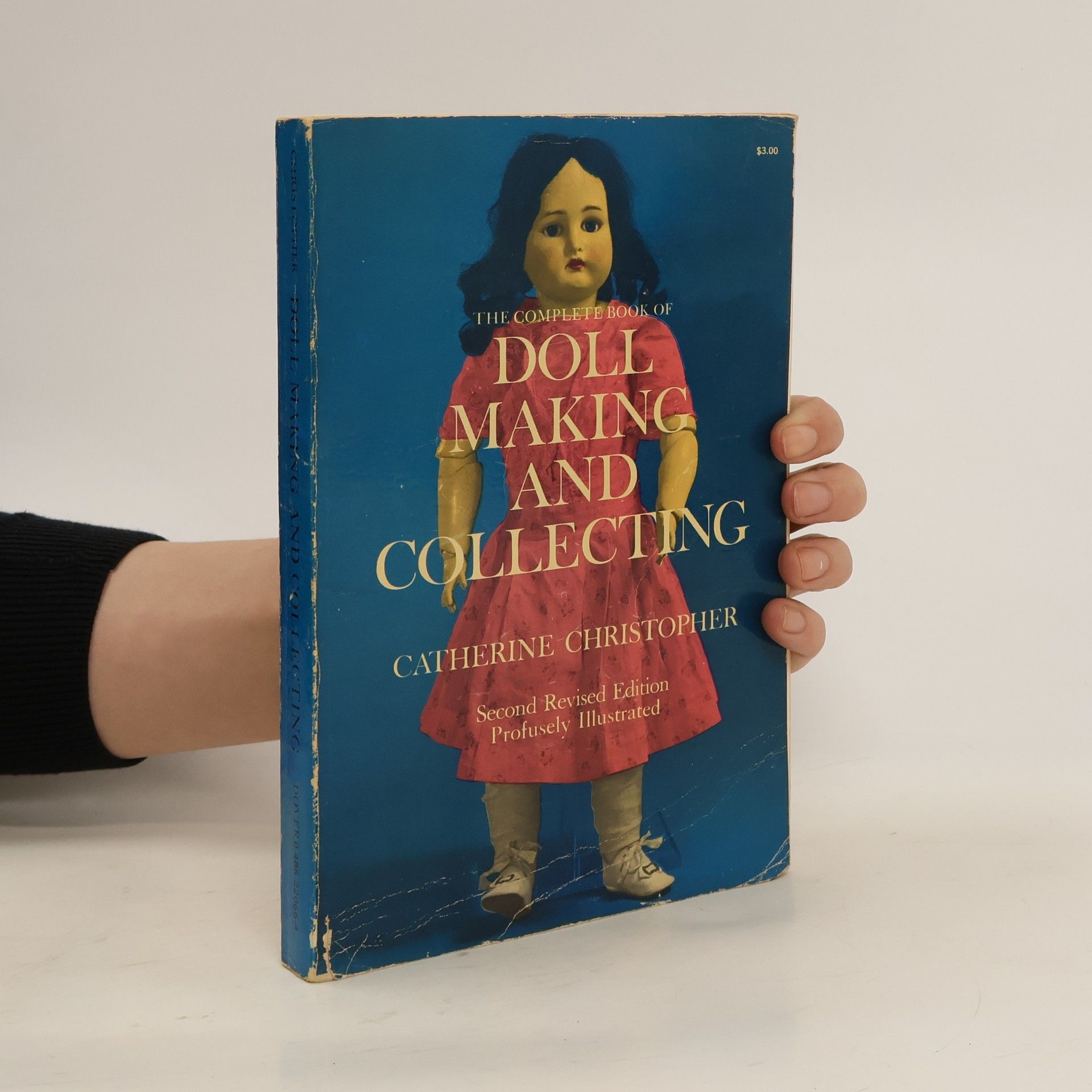 Catherine Christopher The Complete Book of Doll Making and Collecting