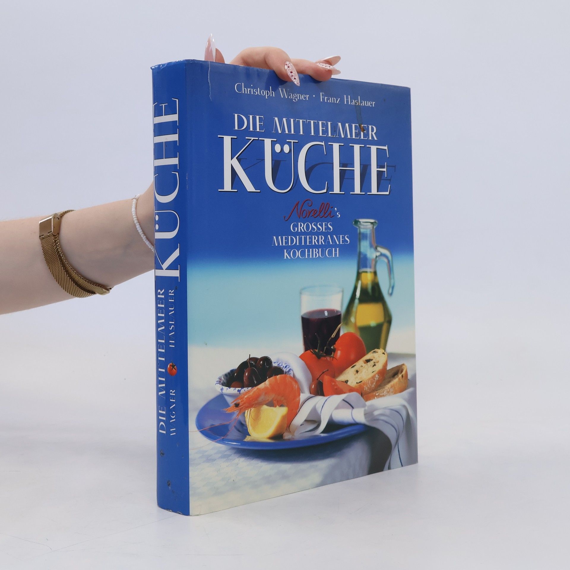 Christoph Wagner Die mittelmeer küche