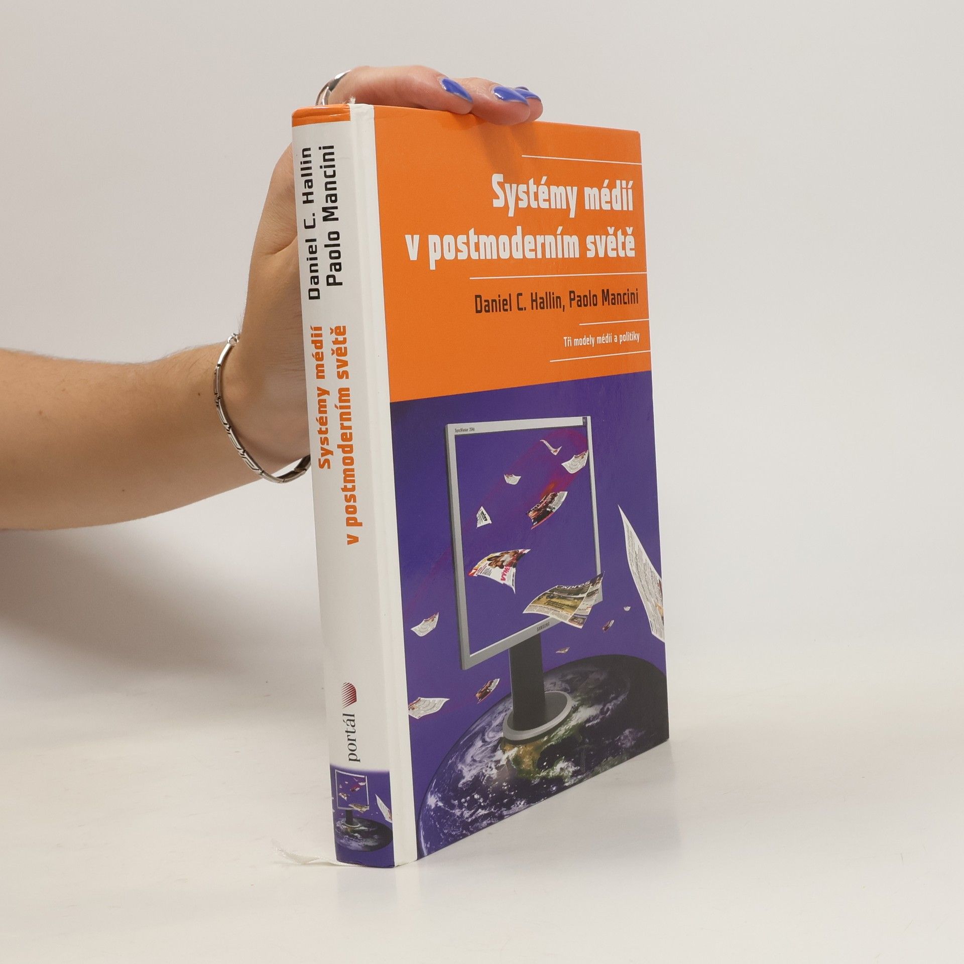 Daniel C. Hallin Systémy médií v postmoderním světě. Tři modely médií a politiky