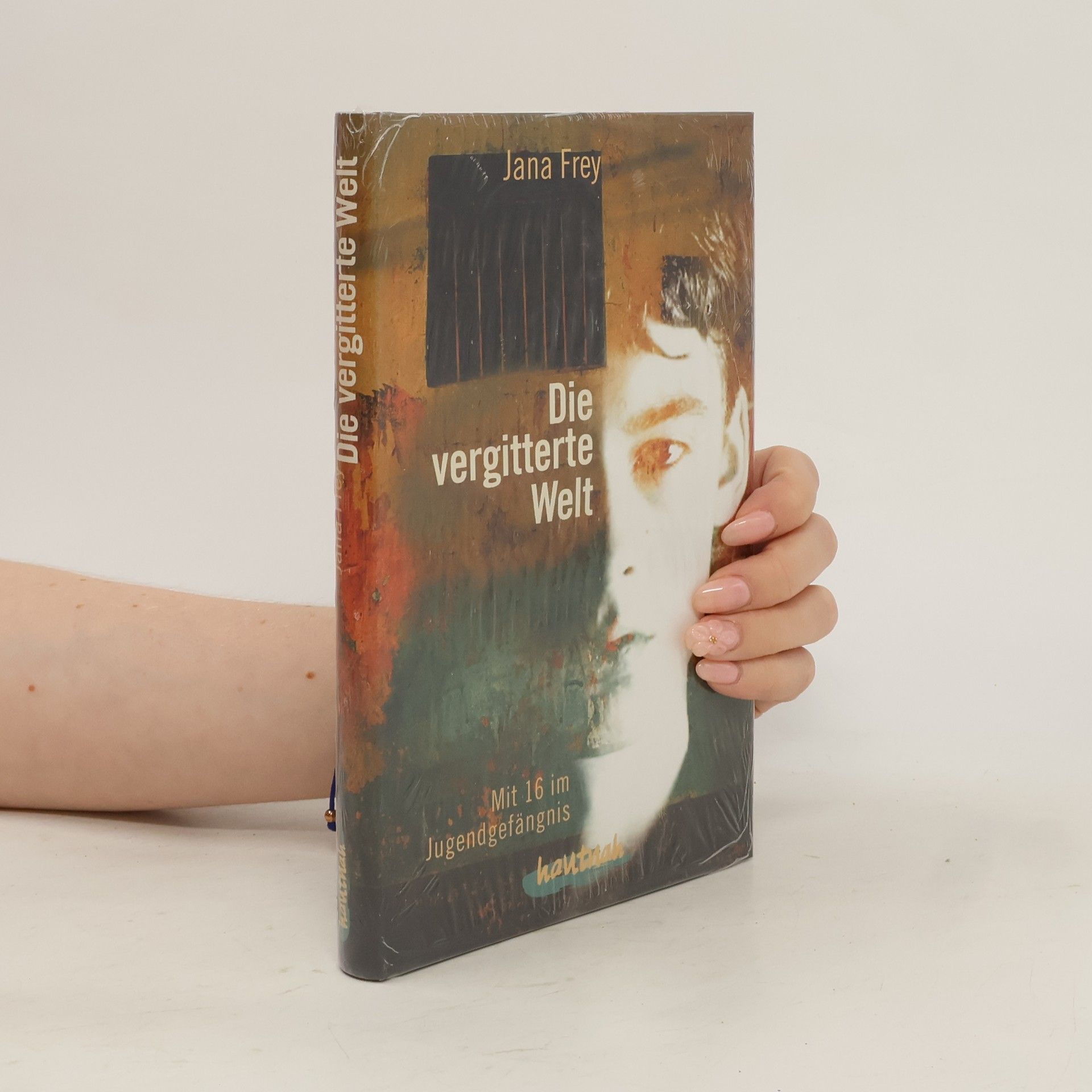 Jana Frey Die vergitterte Welt