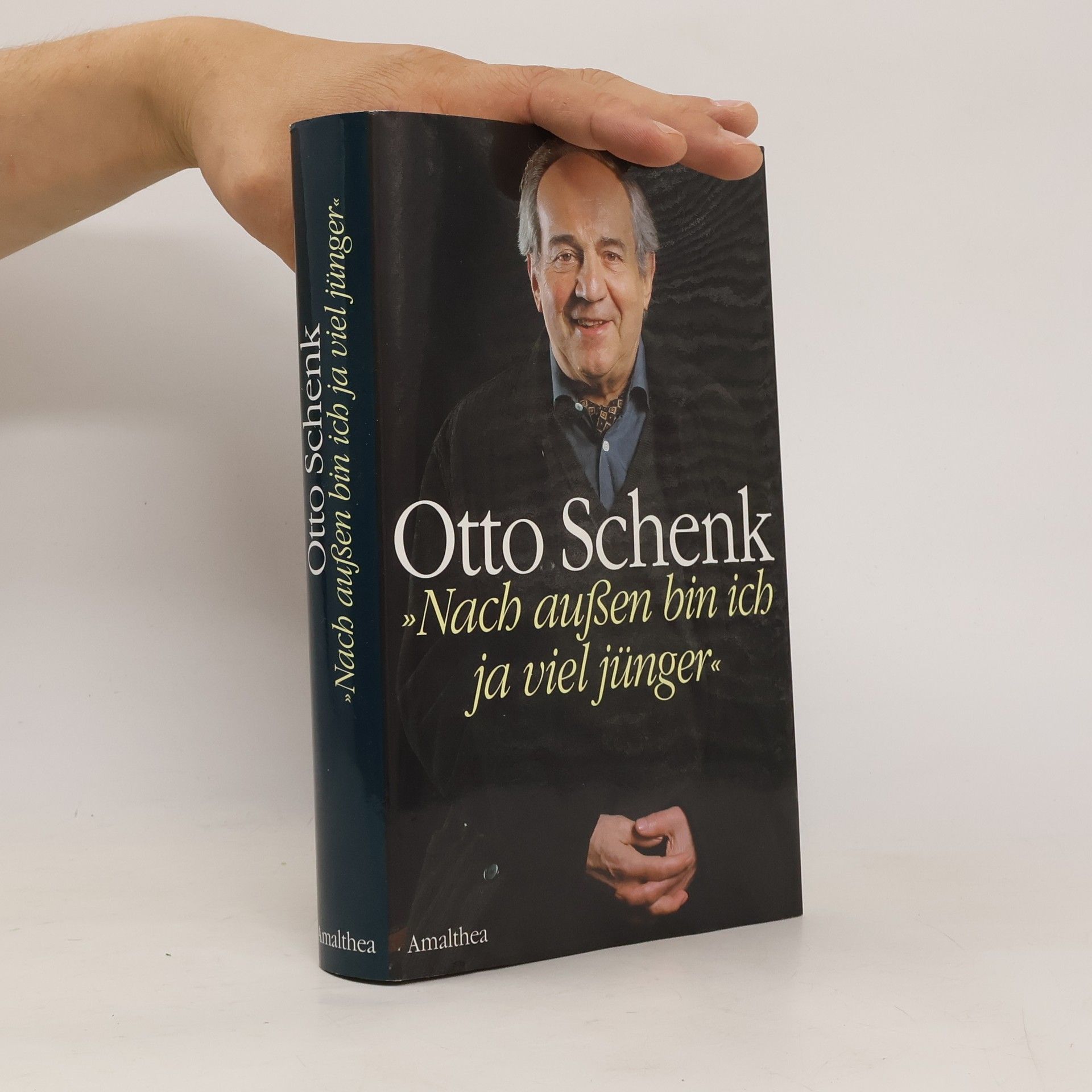 Otto Schenk Nach außen bin ich ja viel jünger