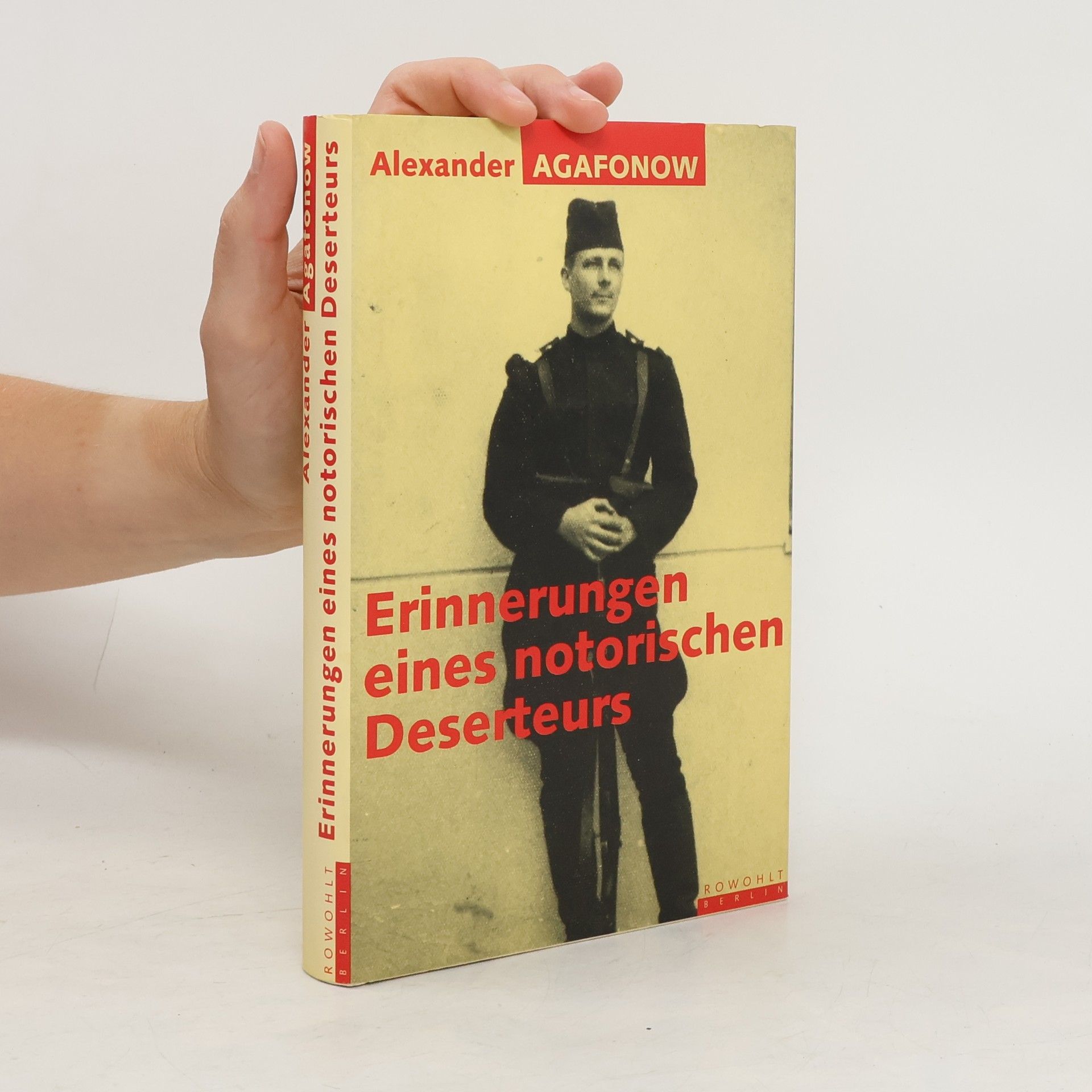 Aleksandr M. Agafonov Erinnerungen eines notorischen Deserteurs