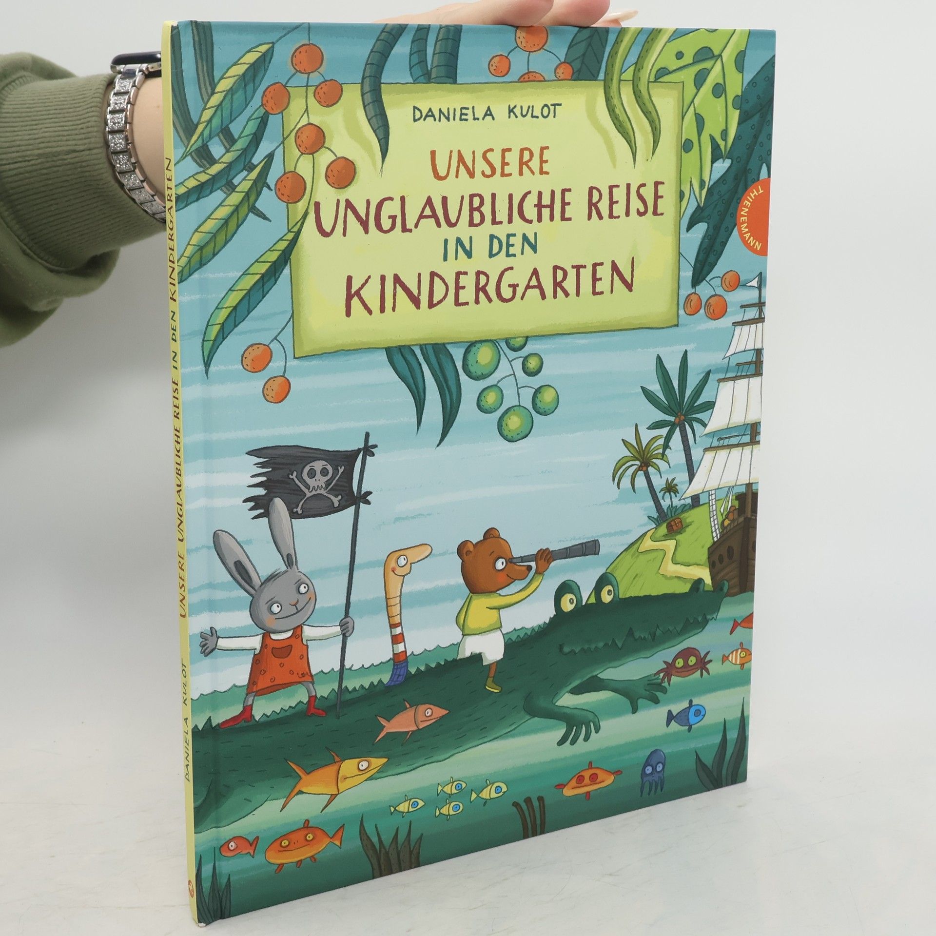Daniela Kulot Unsere unglaubliche Reise in den Kindergarten