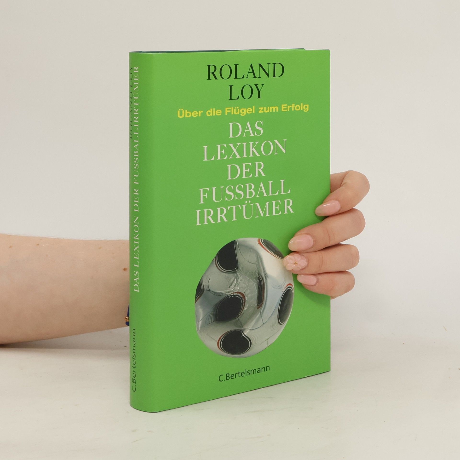 Roland Loy Das Lexikon der Fußballirrtümer