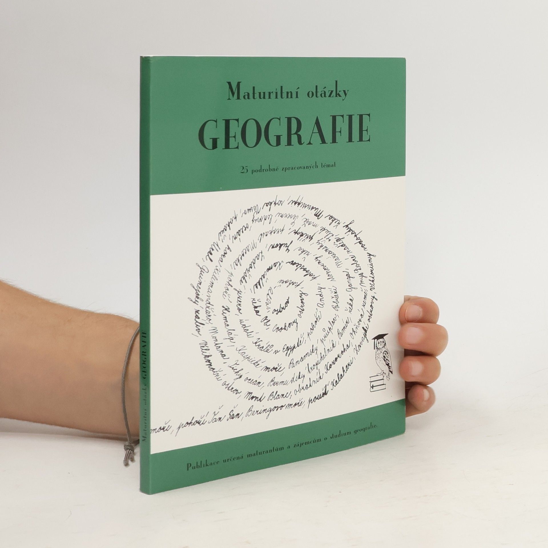 Jitka Mudrychová Maturitní otázky - geografie : 25 podrobně zpracovaných témat