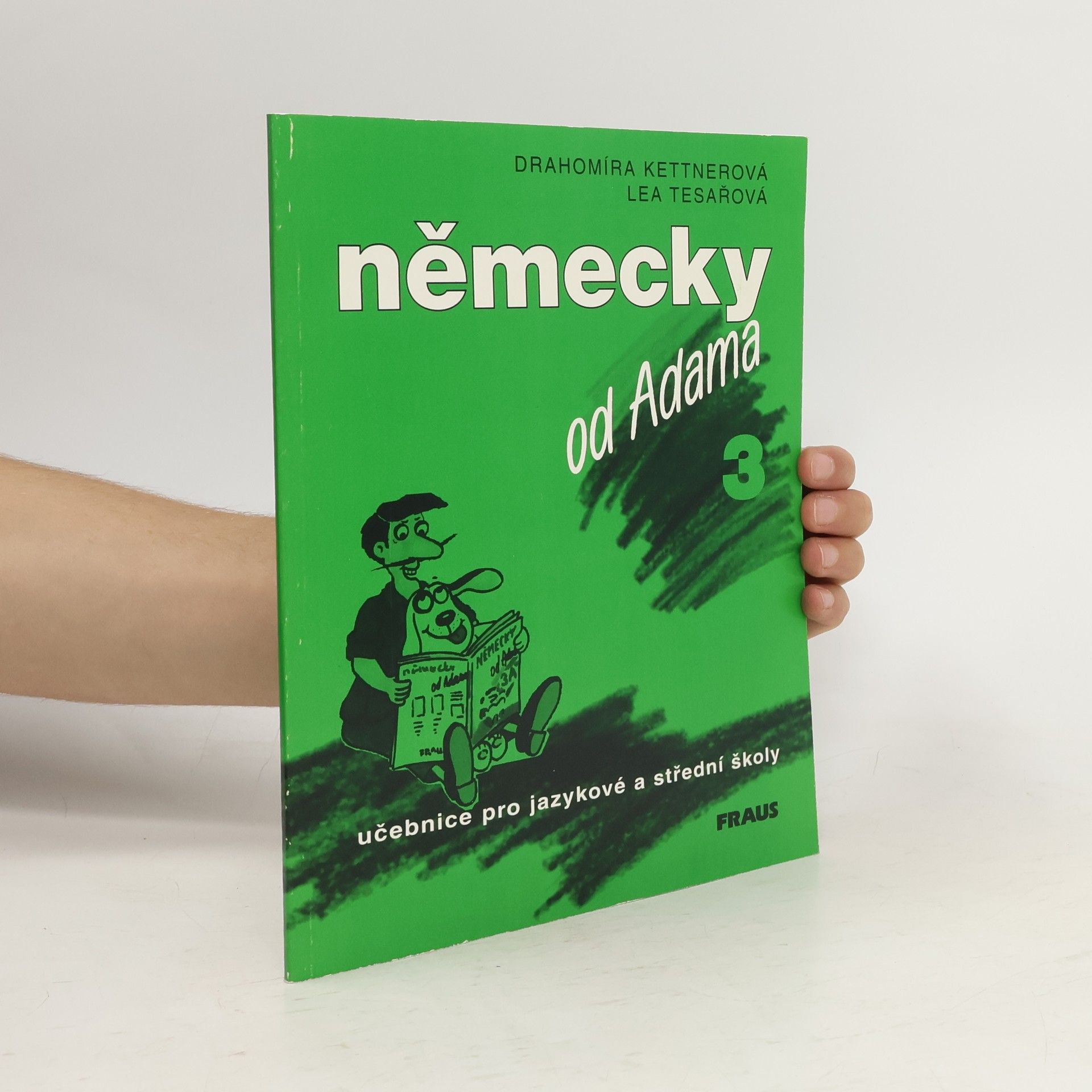 Drahomíra Kettnerová Německy od Adama : metodická příručka pro učitele. 3