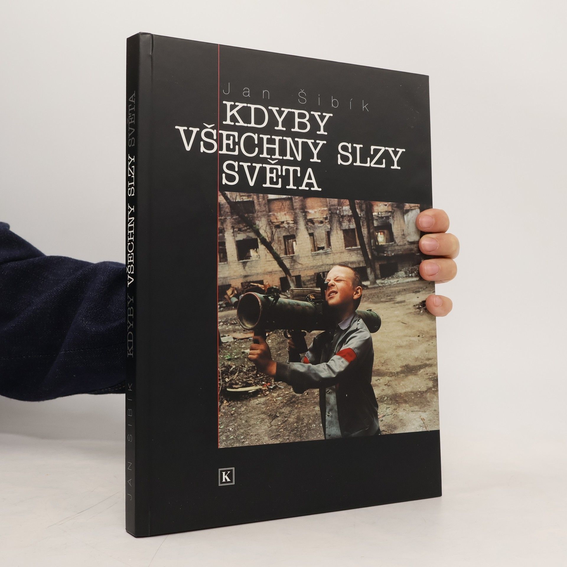 Jan Šibík Kdyby všechny slzy světa