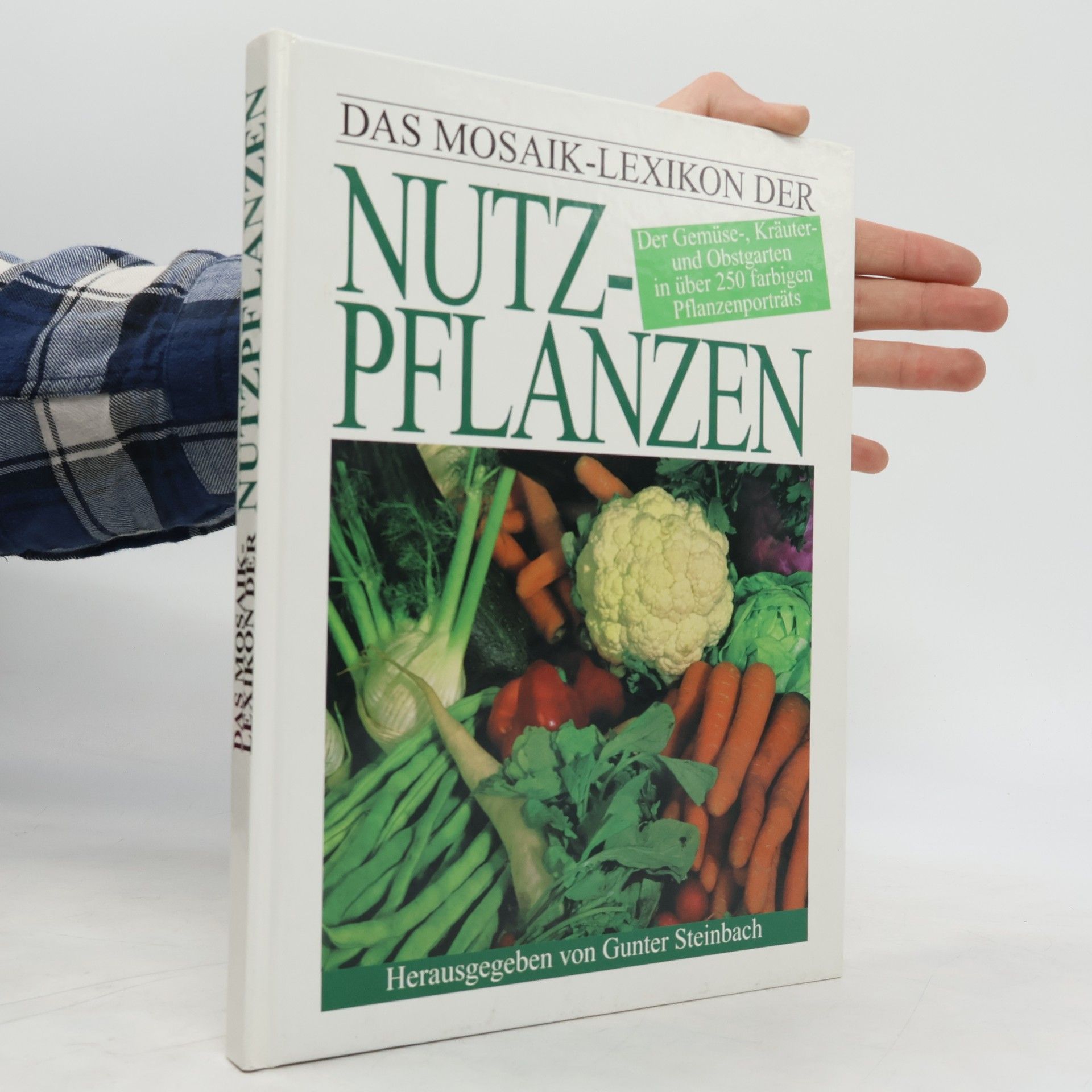 Gunter Steinbach Das Mosaik-Lexikon der Nutzpflanzen