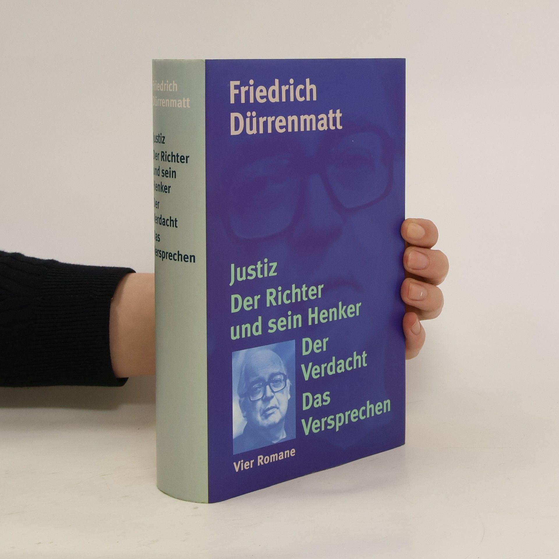 Friedrich Dürrenmatt Justiz / Der Richter und sein Henker / Der Verdacht / Das Versprechen