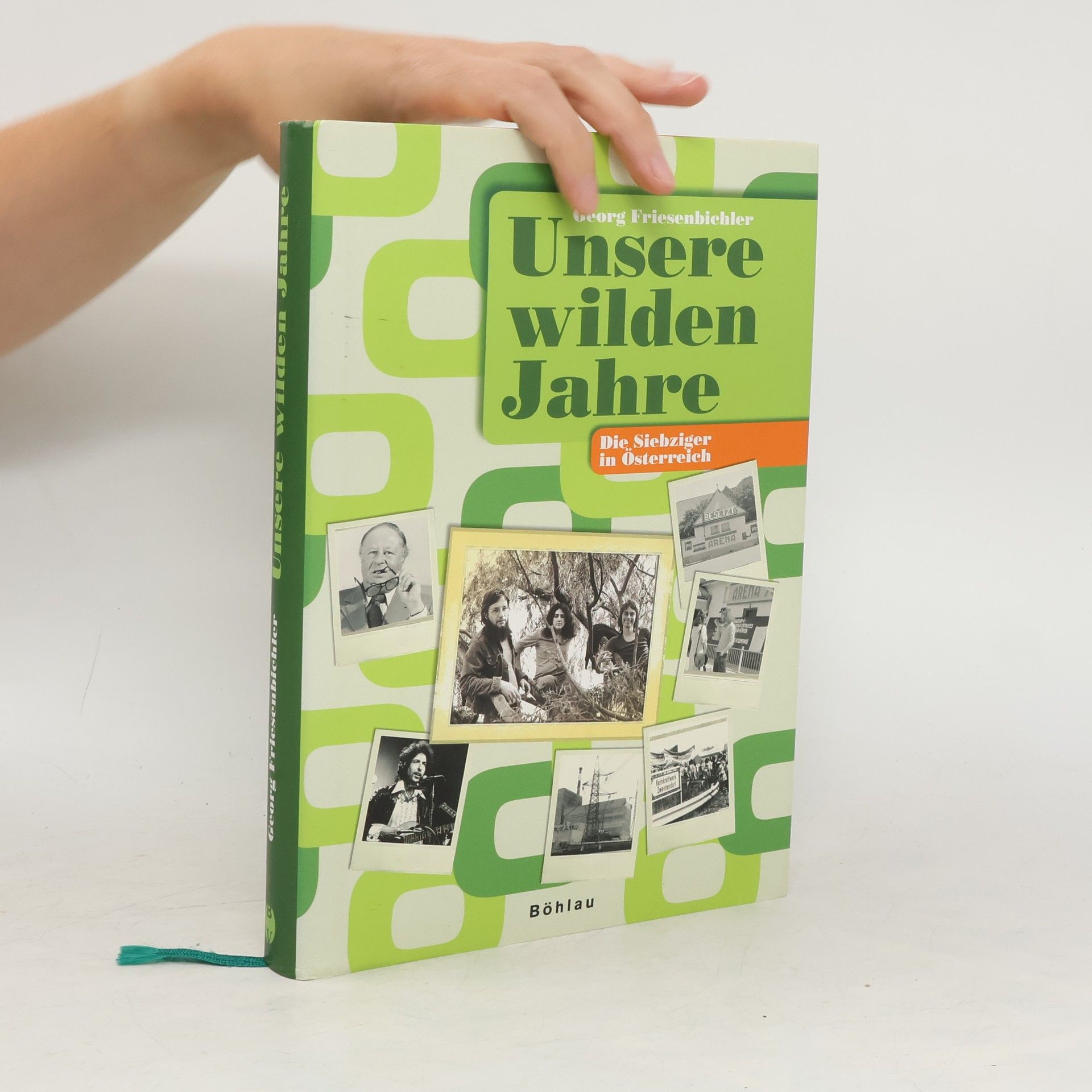 Georg Friesenbichler Unsere wilden Jahre