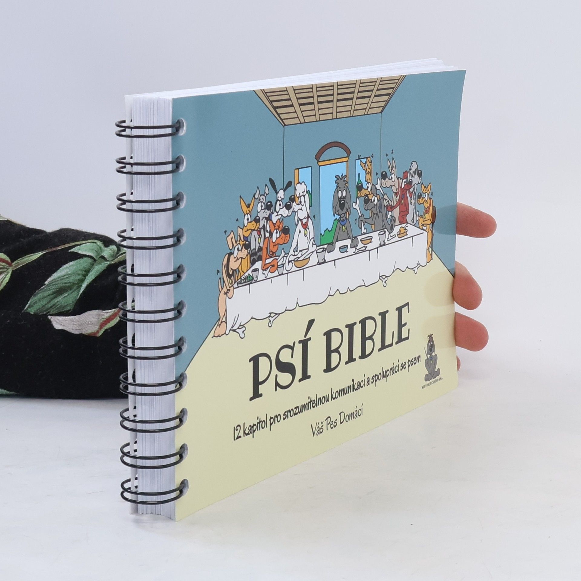 Monika Růžová Psí bible: 12 kapitol pro srozumitelnou komunikaci a spolupráci se psem