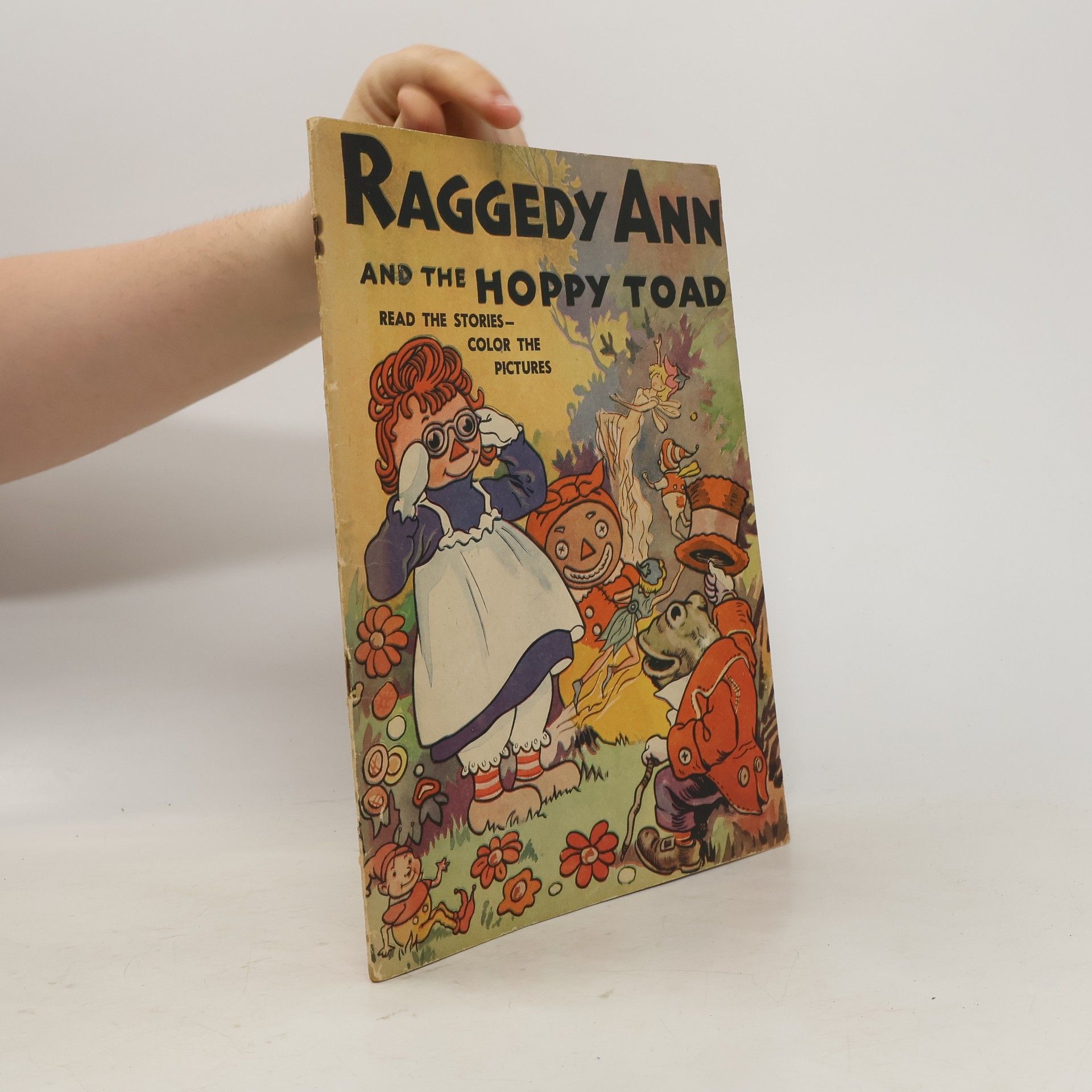 Johnny Gruell Raggedy Ann and the Hoppy Toad and Raggedy Ann in the Garden