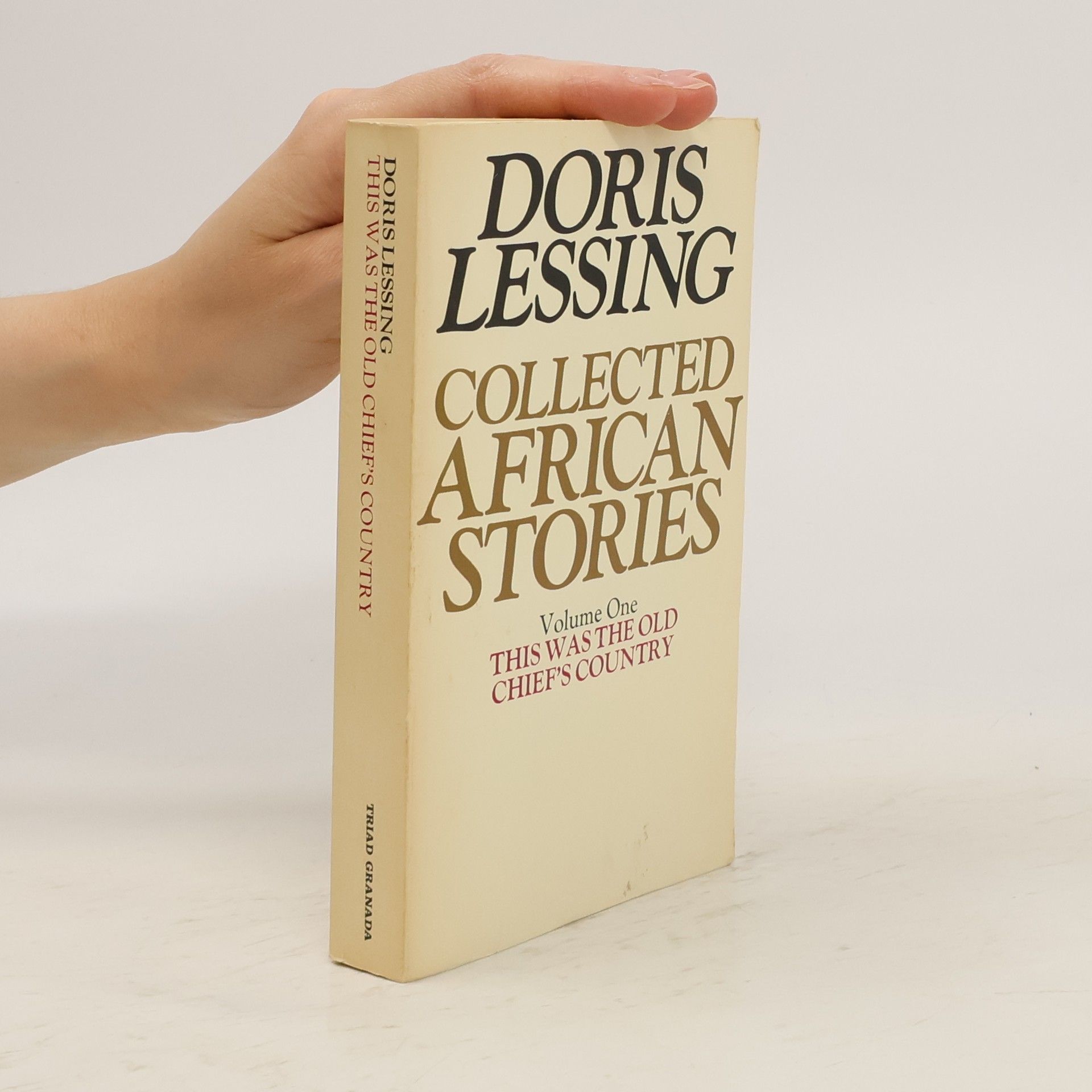 Doris May Lessing Collected African Stories. This was the Old Chief's Country