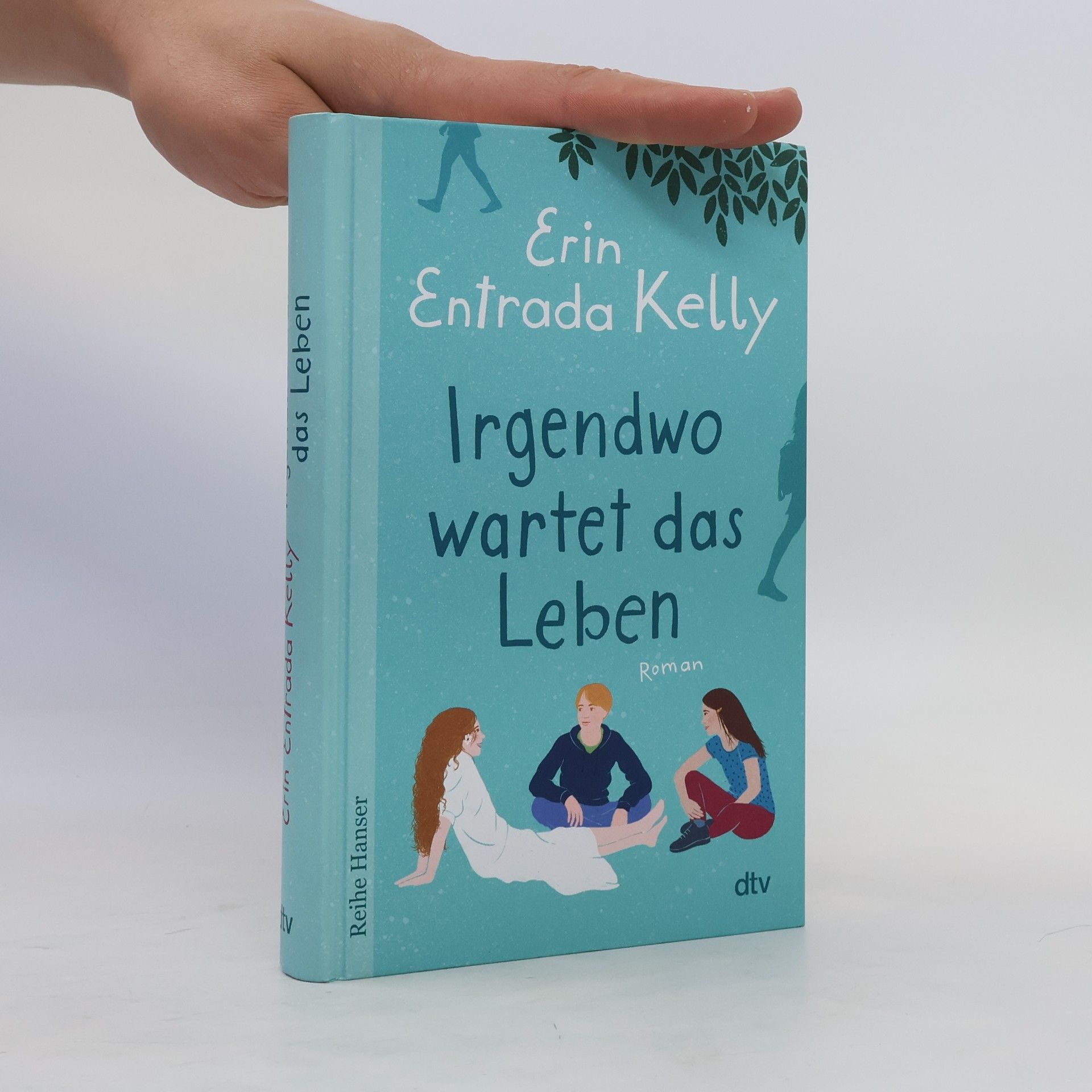 Erin Entrada Kelly Irgendwo wartet das Leben