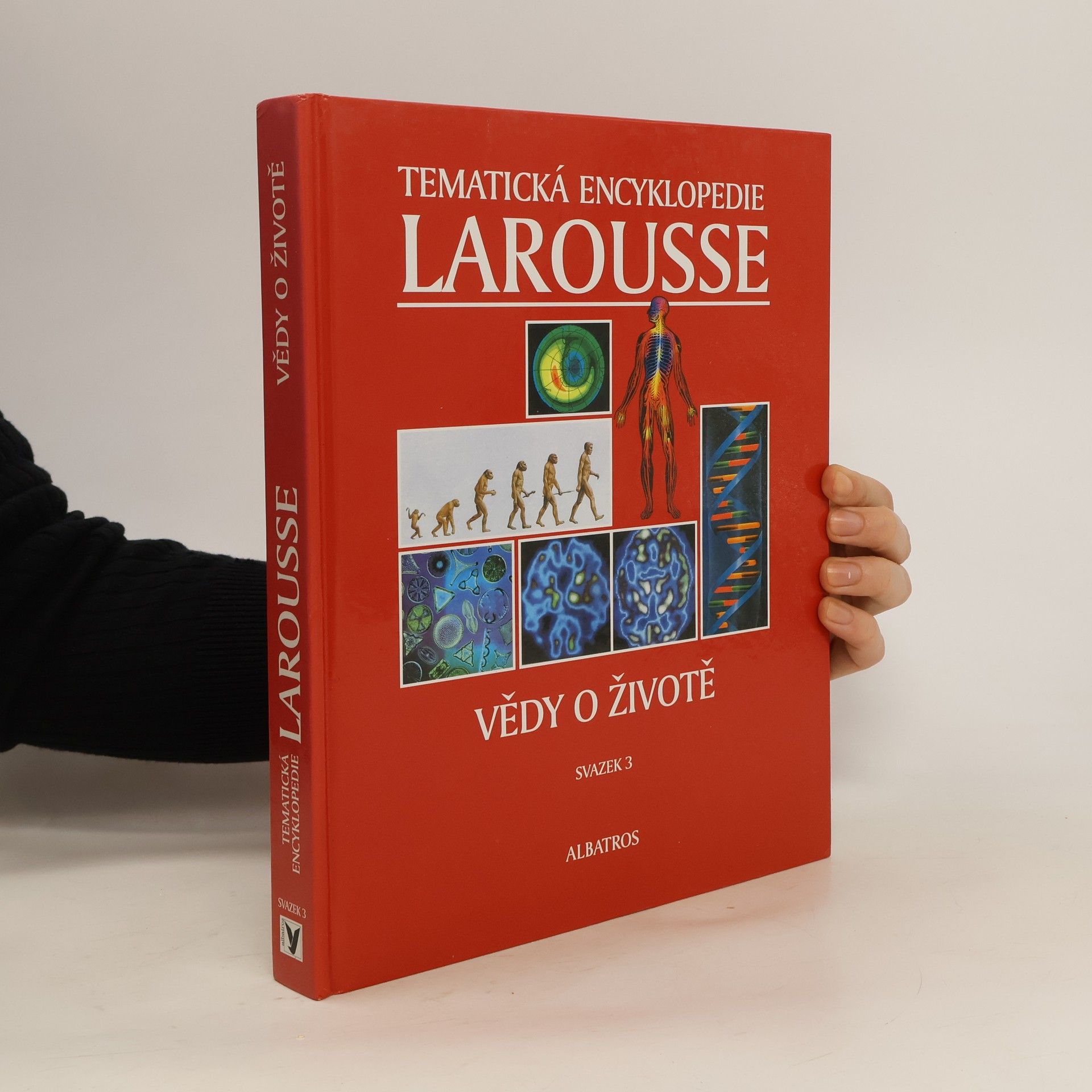 Vědy o životě. Tématická encyklopedie Larousse. Svazek 3